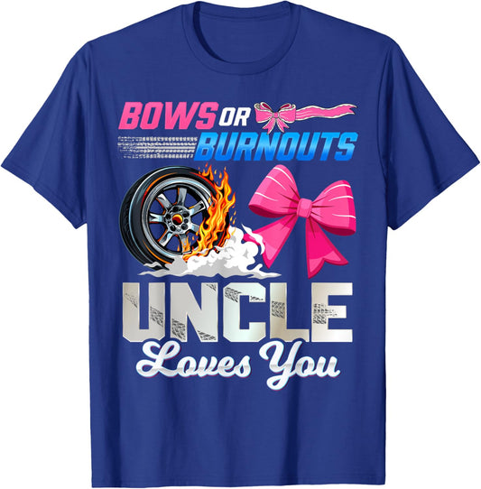 Burnouts Or Bows Gender Reveal Party Uncle Announcement T-Shirt - T-Shirt | Royal