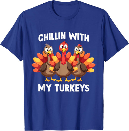 Thanksgiving Family Chillin With My Turkeys T-Shirt - T-Shirt | Royal