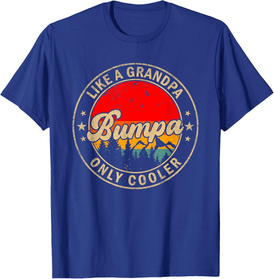 Bumpa Like A Grandpa Only Cooler Funny Papa Grandpa T-Shirt - T-Shirt | Royal
