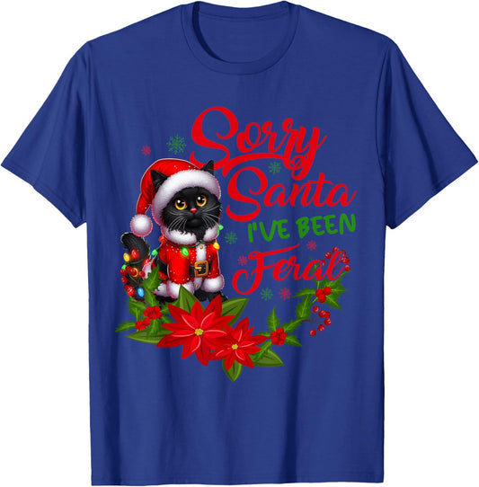 Sorry Santa I've Been Feral Black Cat Christmas Santa Hat T-Shirt - T-Shirt | Royal