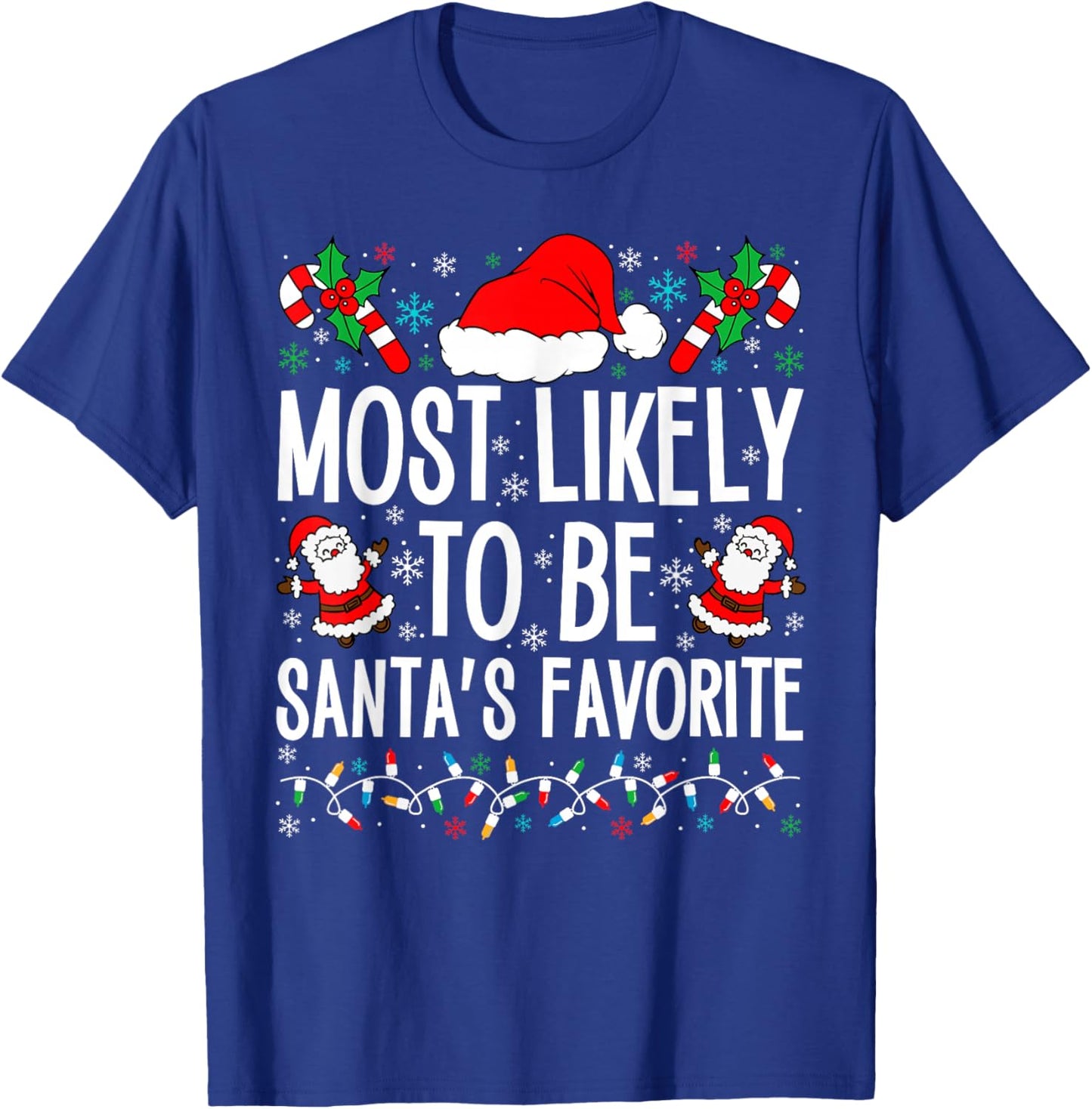 Most Likely To Be Santa Funny Matching Family Christmas T-Shirt - T-Shirt | Royal