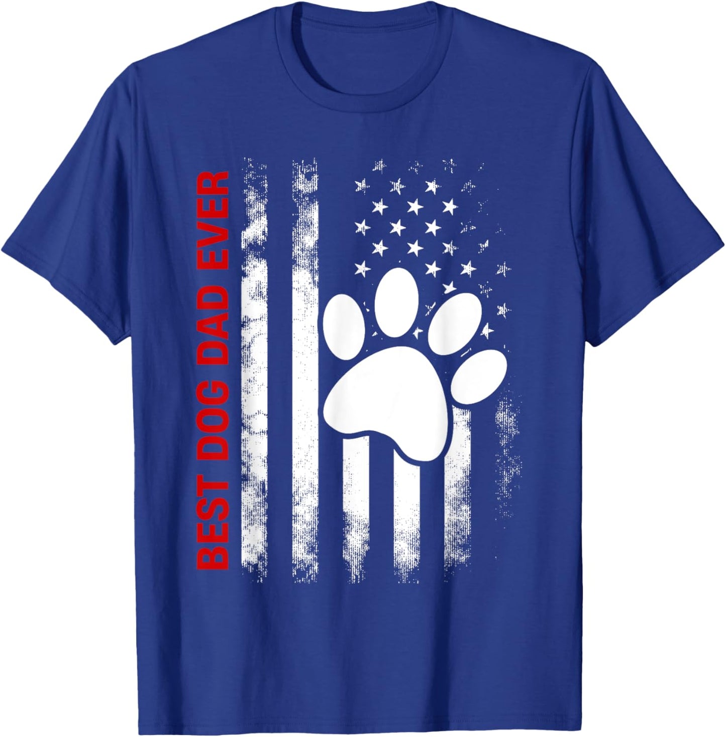 Best Dog Dad Ever American Flag for Best Father T-Shirt - T-Shirt | Royal