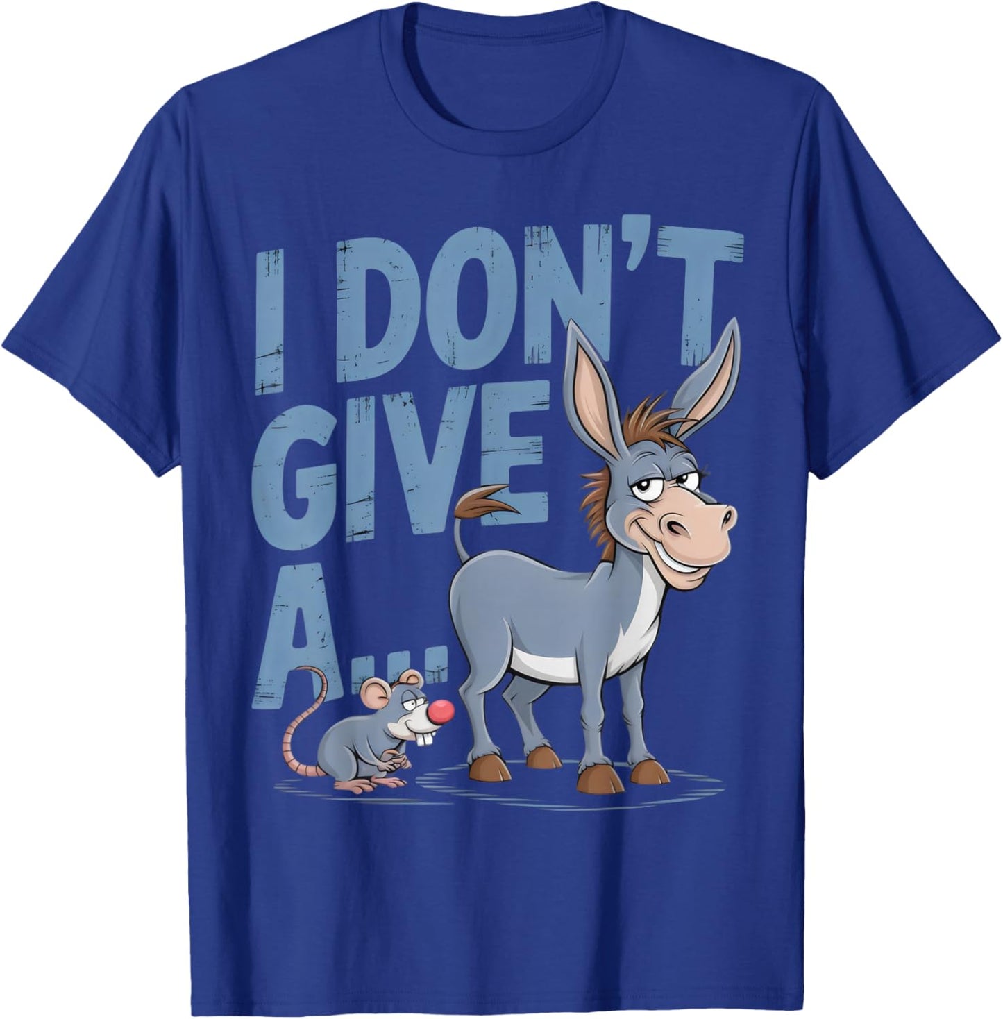 THE FUNNIEST MERCH I Don't Give A Rats Ass Adults T-Shirt - T-Shirt | Royal