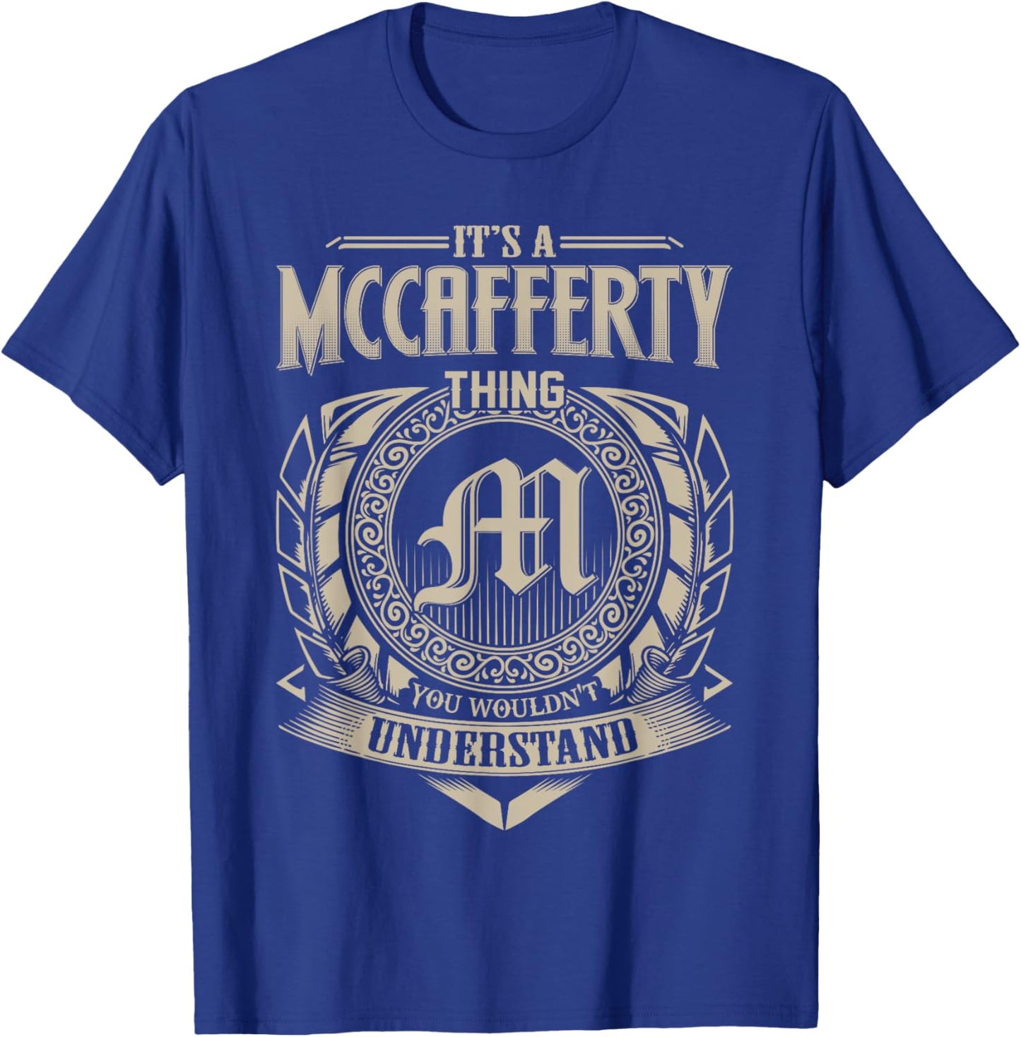 It's A MCCAFFERTY Thing You Wouldn't Understand Name Vintage T-Shirt - T-Shirt | Royal