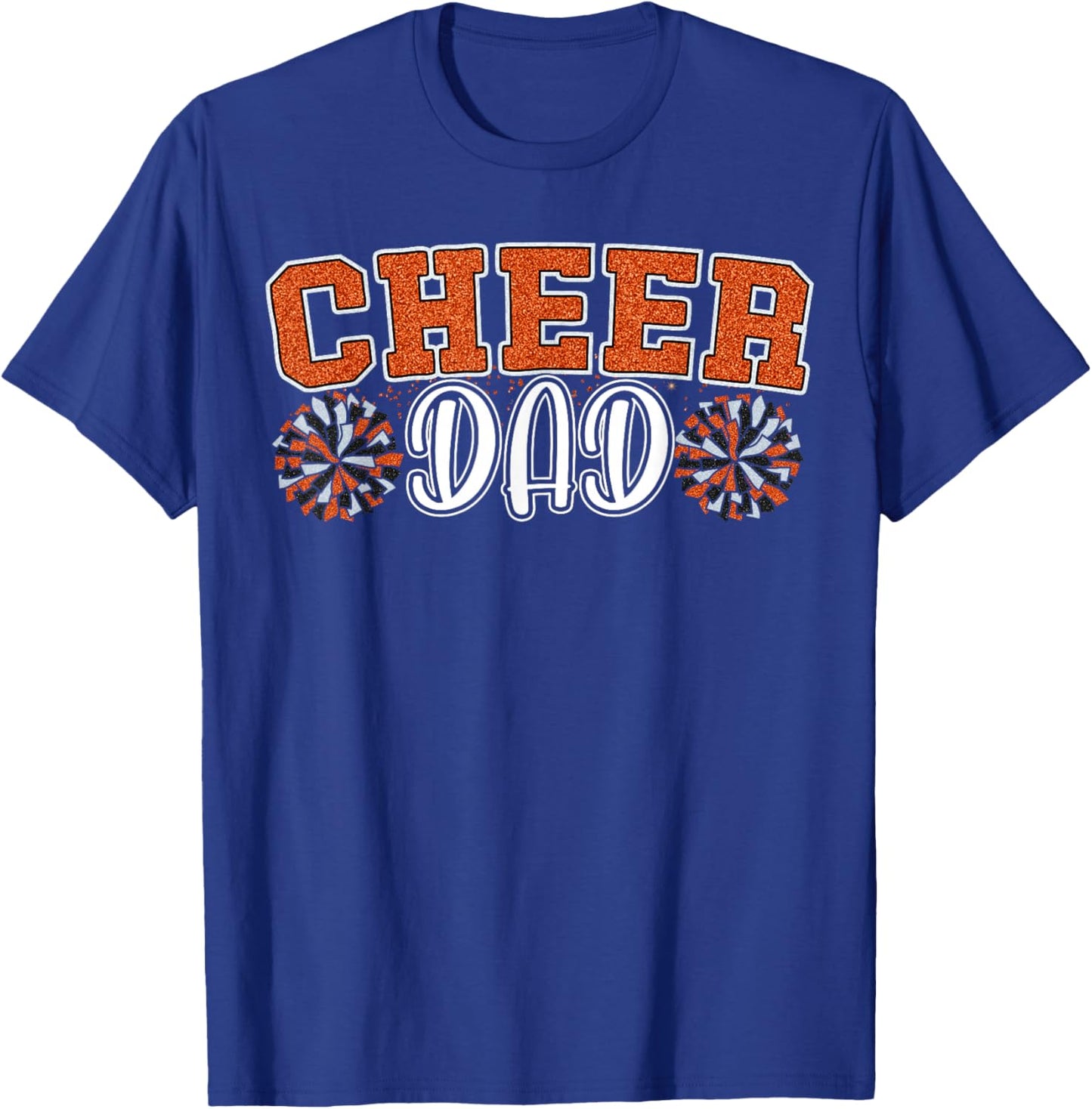 Proud Cheer Dad My Favorite Cheerleader Calls Me Dad Orange T-Shirt - T-Shirt | Royal