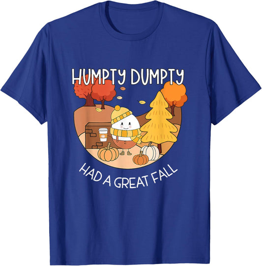 Humpty Dumpty Had A Great Fall Shirt Aesthetic Pumpkin Spice T-Shirt - T-Shirt | Royal