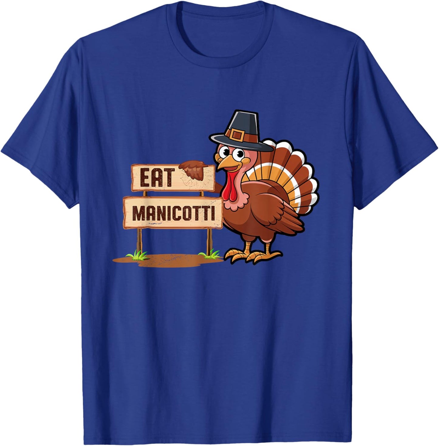 Eat Manicotti Pasta Foodie Italian Food Food Lover T-Shirt - T-Shirt | Royal
