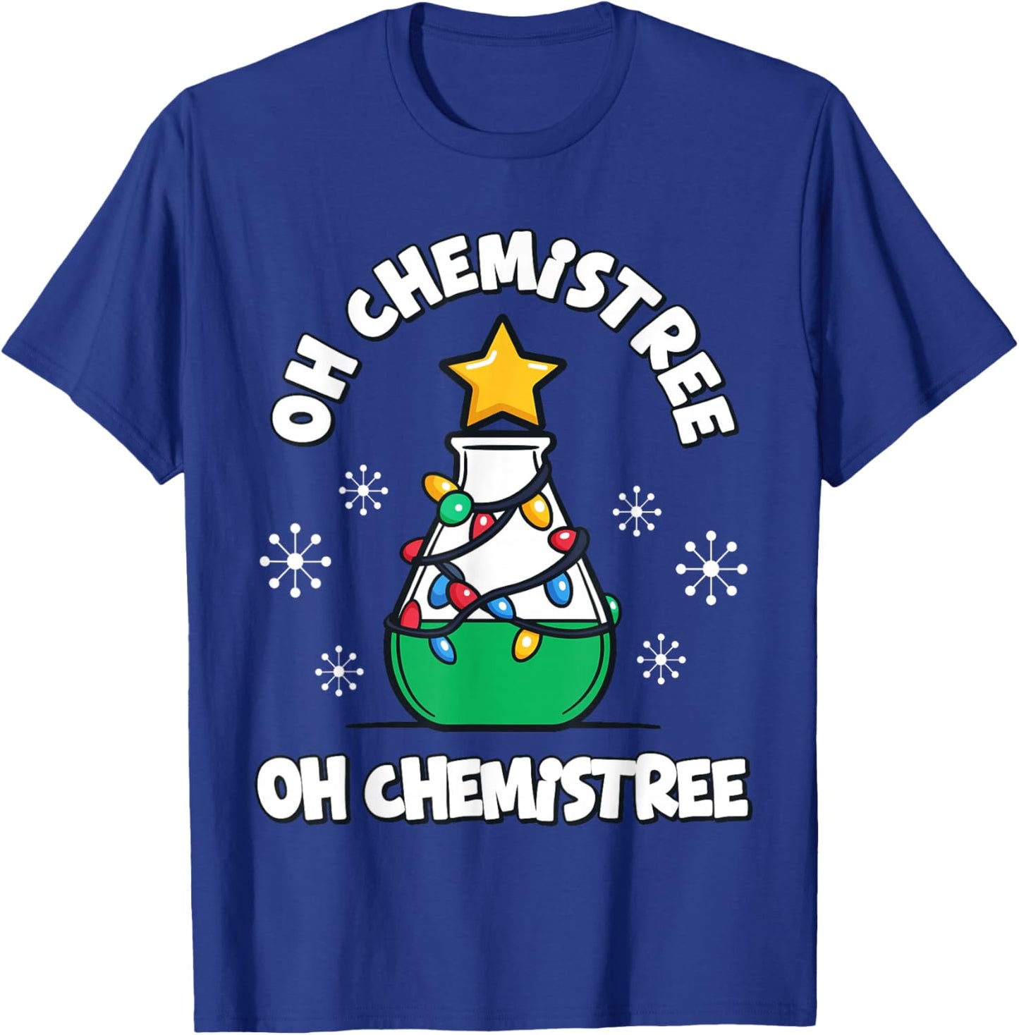 Funny Chemistry Science Teacher Christmas Tree Oh Chemistree T-Shirt - T-Shirt | Royal
