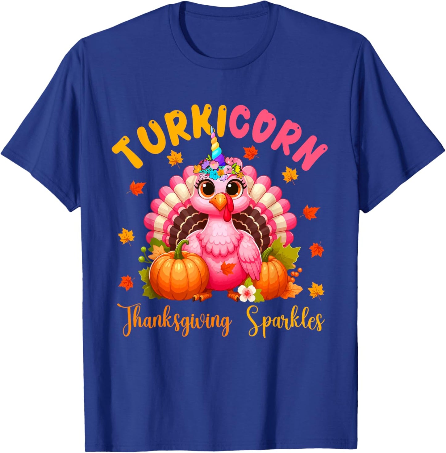 Turkicorn Thanksgiving Sparkles Cute Turkey Unicorn Floral T-Shirt - T-Shirt | Royal