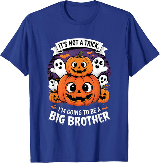 It's Not A Trick I'm Going To Be A Big Bro Brother Halloween T-Shirt - T-Shirt | Royal