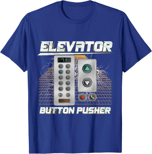 Elevator Button Pusher | Meme | Funny Elevator T-Shirt - T-Shirt | Royal