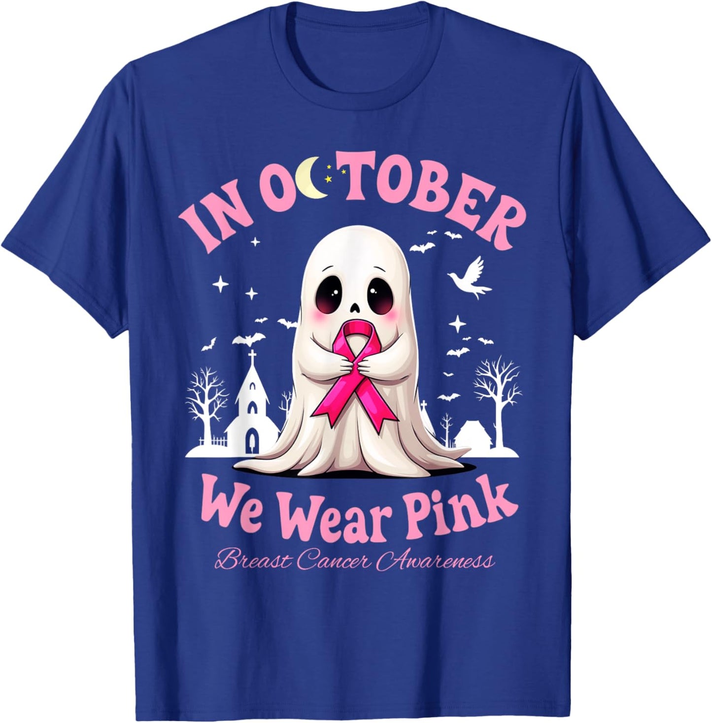 In October We Wear Pink Cute Ghost Breast Cancer T-Shirt - T-Shirt | Royal
