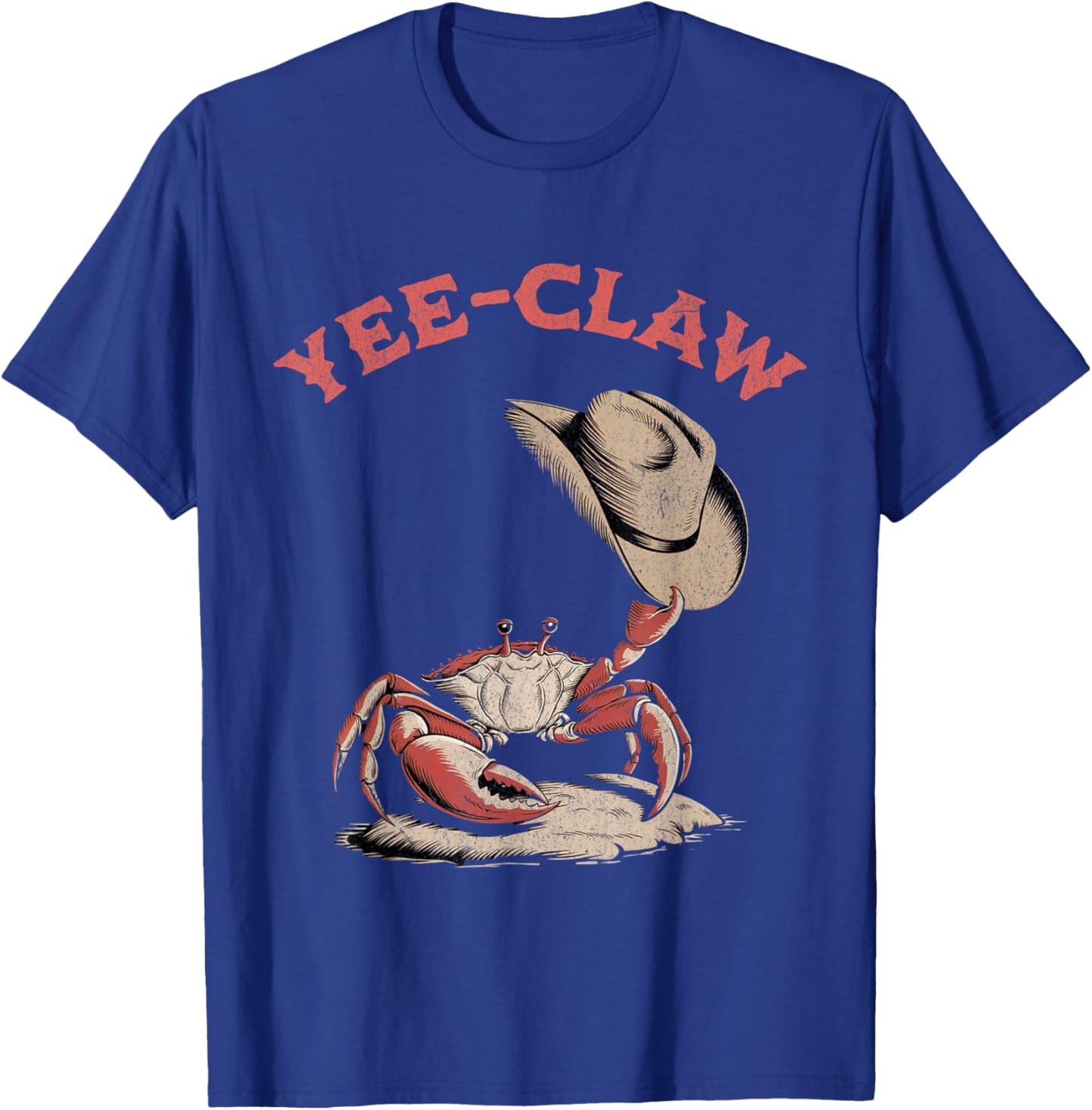 Yee- Claw Crab Cowboy Hat T-Shirt - T-Shirt | Royal