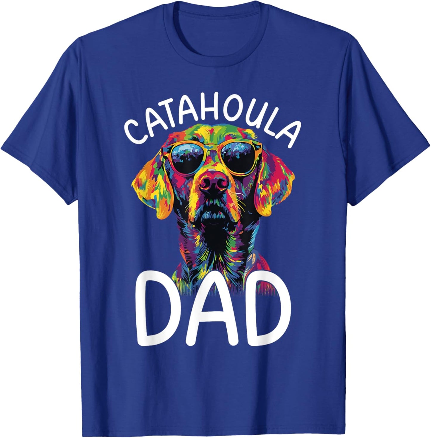 Catahoula Lovers Colorful Pop Art Catahoula Dad T-Shirt - T-Shirt | Royal