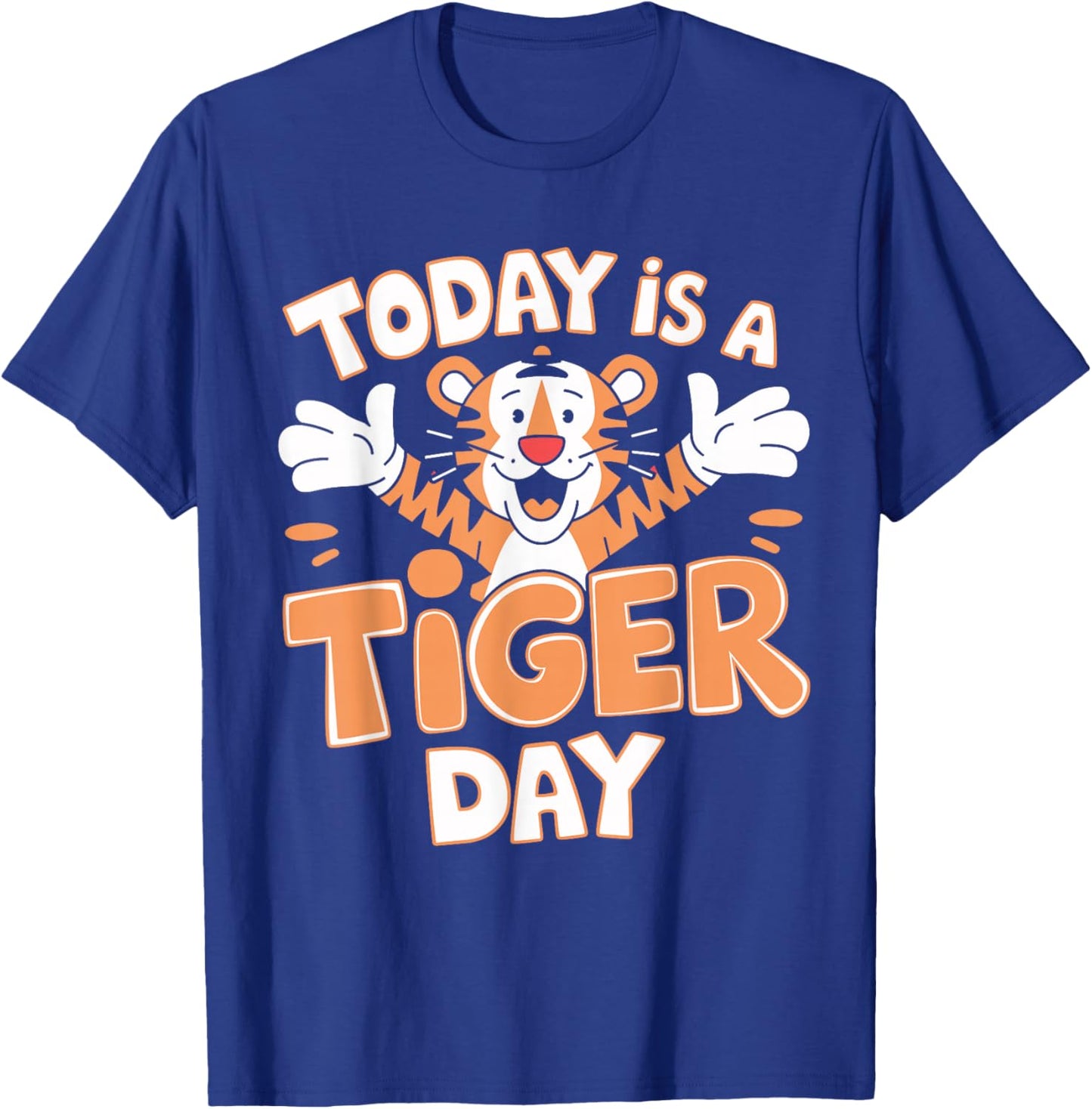 Today is A Tiger Day Cute Cartoon Animal Childrens Kids Zoo T-Shirt - T-Shirt | Royal