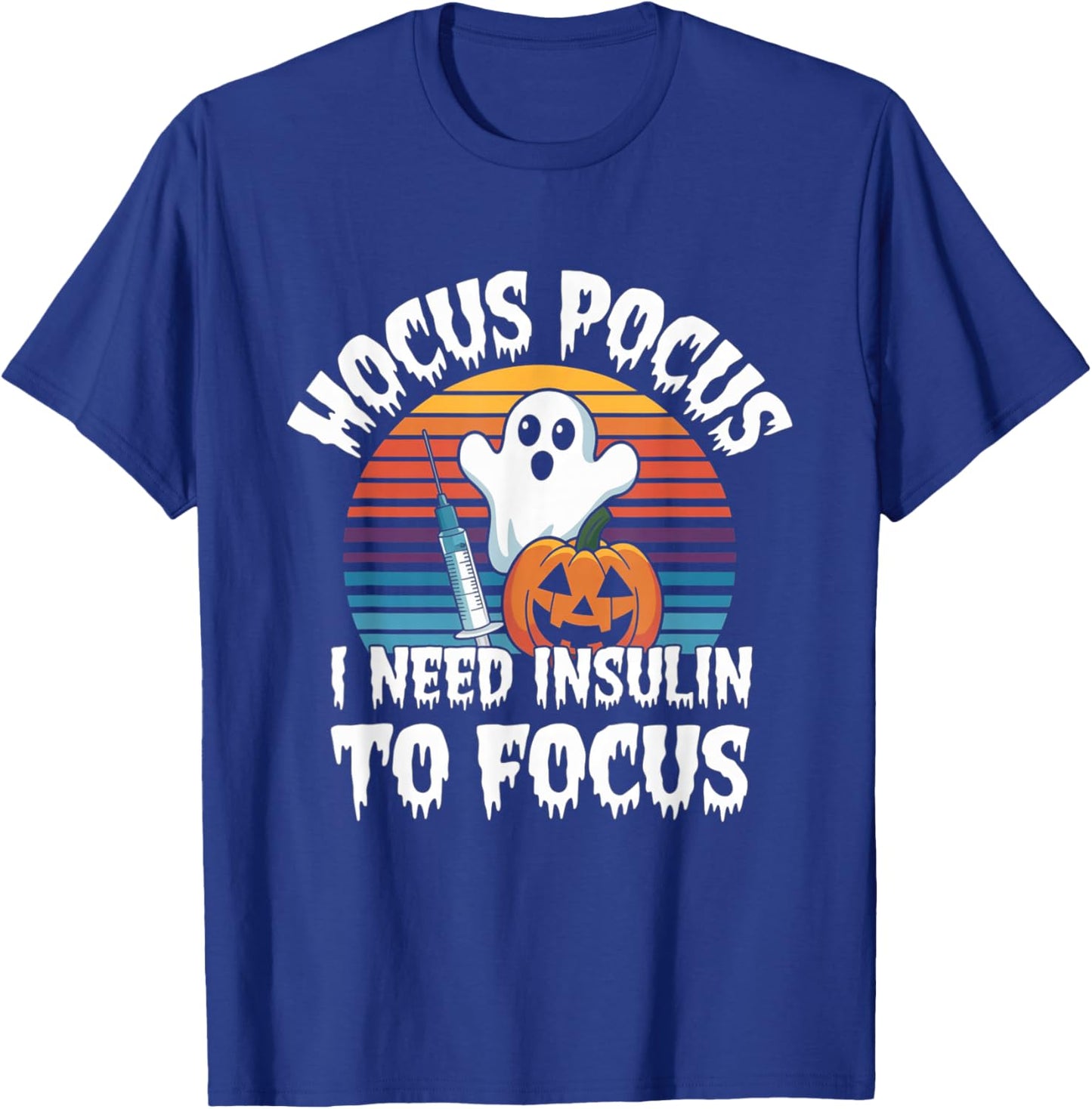Hocus Pocus I Need Insulin To Focus Retro Diabetes Diabetic T-Shirt - T-Shirt | Royal