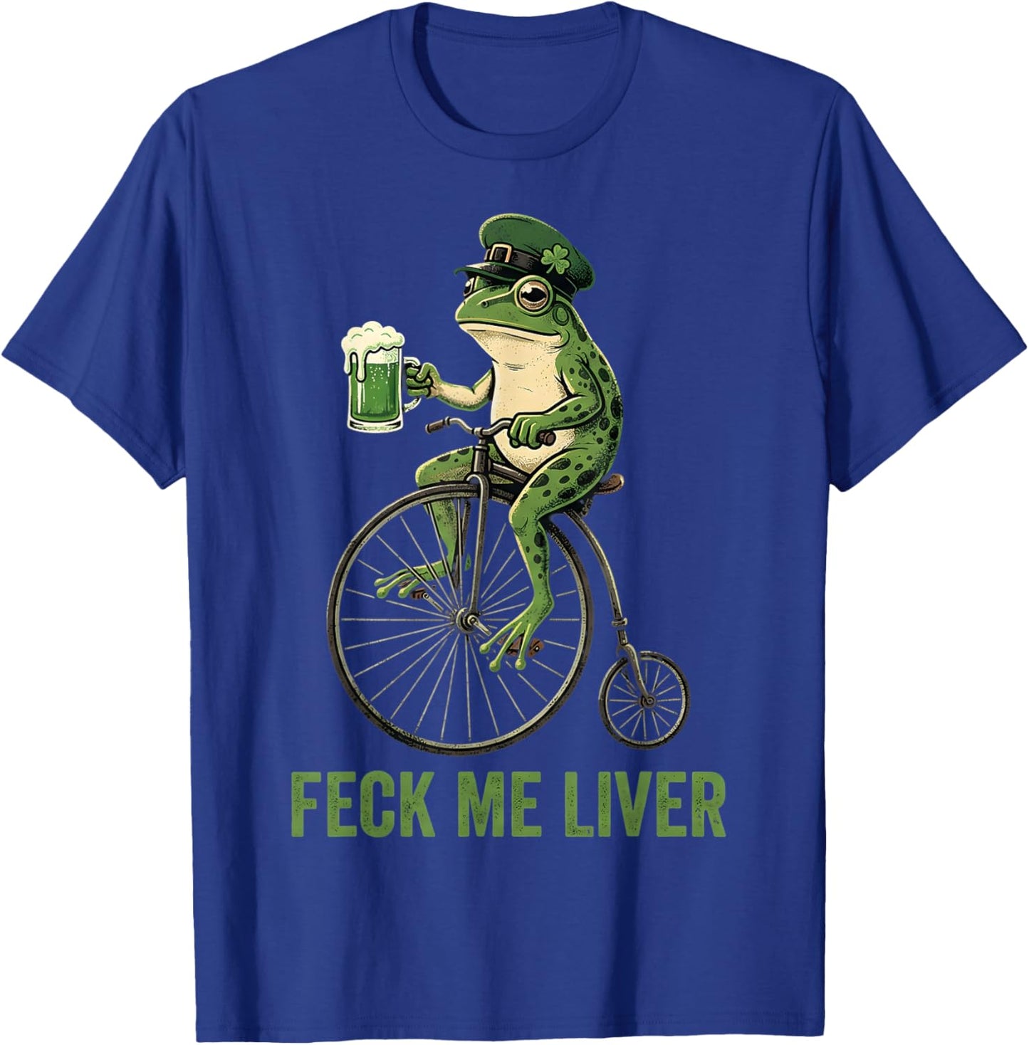 Feck Me Liver Funny Frog Drinking Beer St Patricks Day T-Shirt - T-Shirt | Royal
