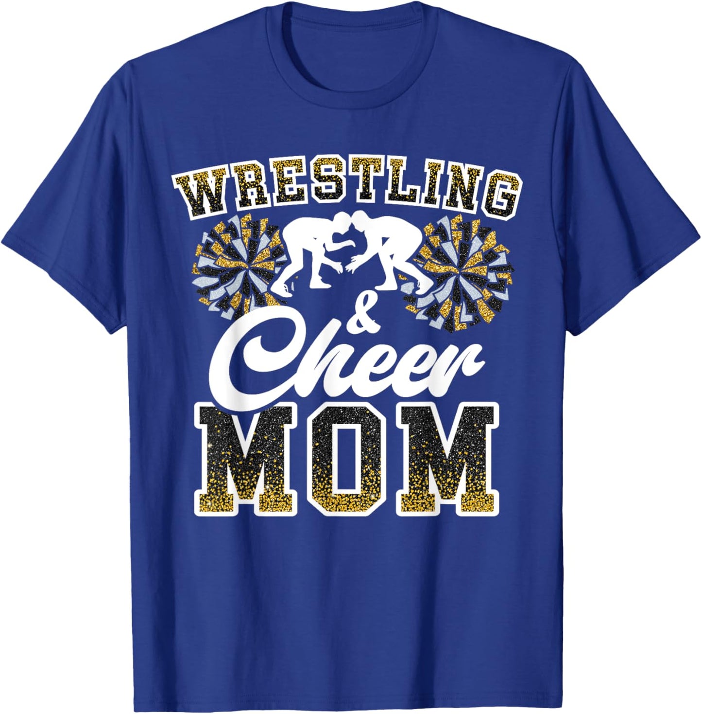 Wrestling & cheer mom funny loud proud wrestling mom women T-Shirt - T-Shirt | Royal