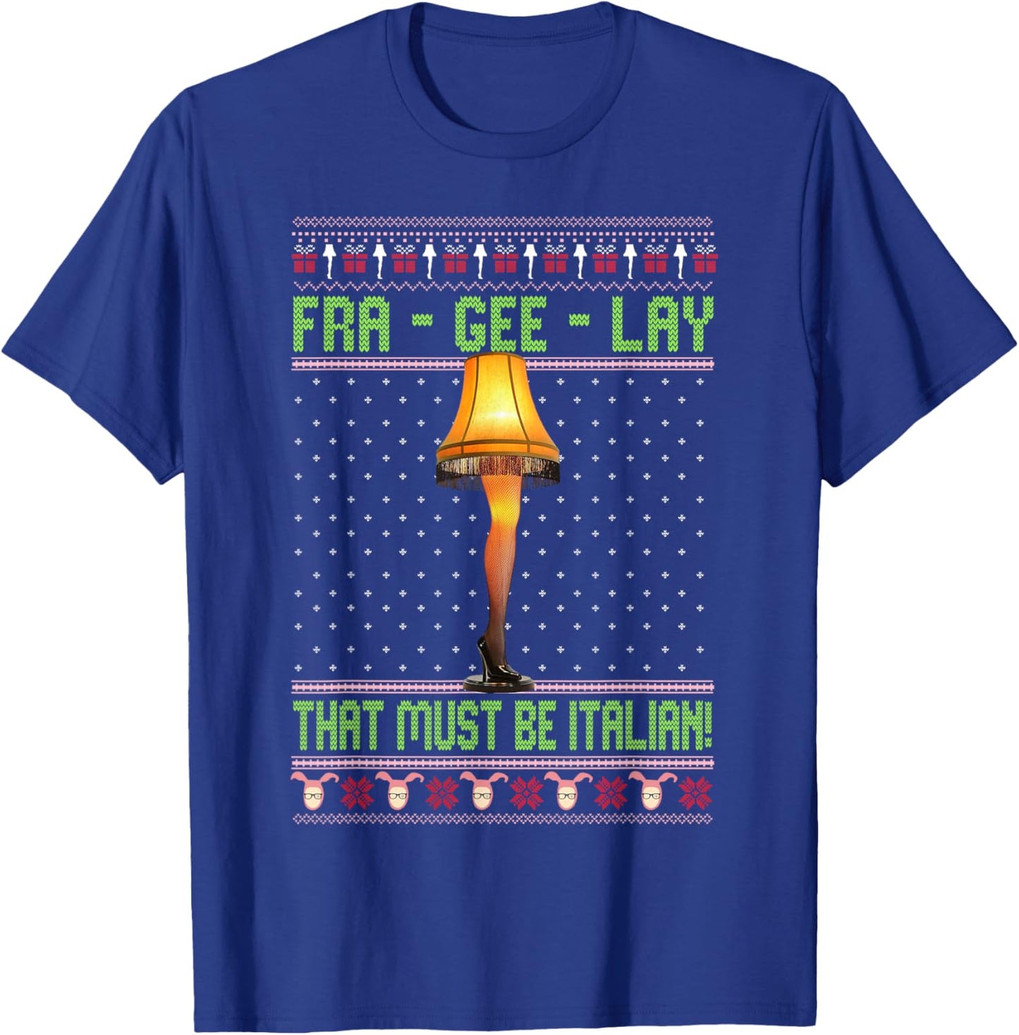 Fra-Gee-Lay Funny Christmas Fragile Italian Xmas Women Men T-Shirt - T-Shirt | Royal