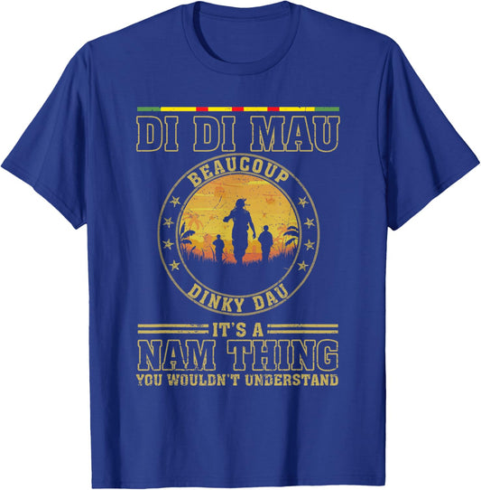 US Military Vietnam War Vets Gift Di Di Mau Dinky Dau It's Nam Thing Funny Vietnam Veteran - Black, Small, -Adults, Short Sleeve T-Shirt - T-Shirt | Royal