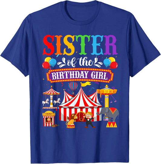 Sister Of The Birthday For Girl Circus Carnival Family Party T-Shirt - T-Shirt | Royal