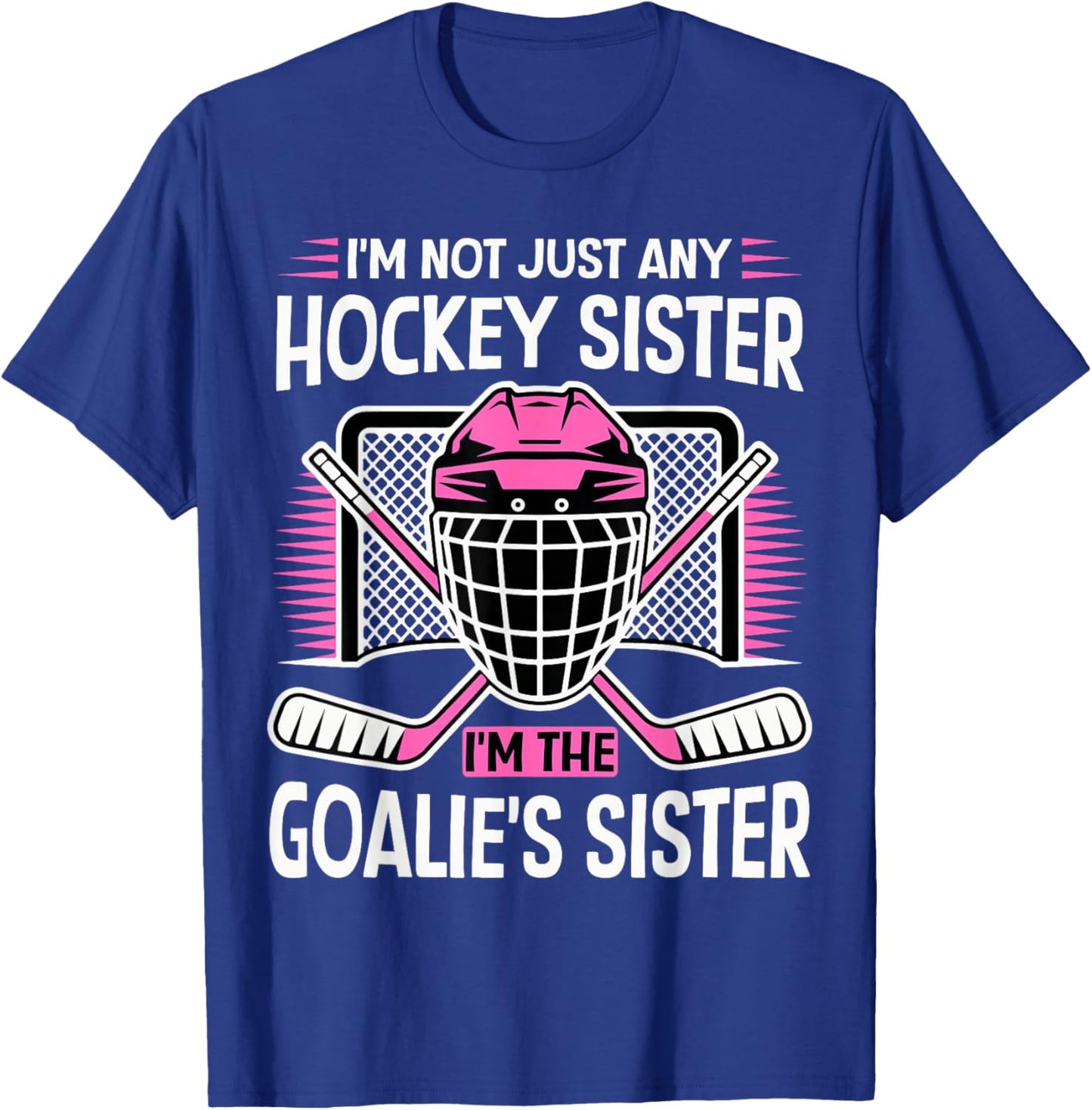 Proud Sister Ice Hockey Goalie Player Sport Girls T-Shirt - T-Shirt | Royal