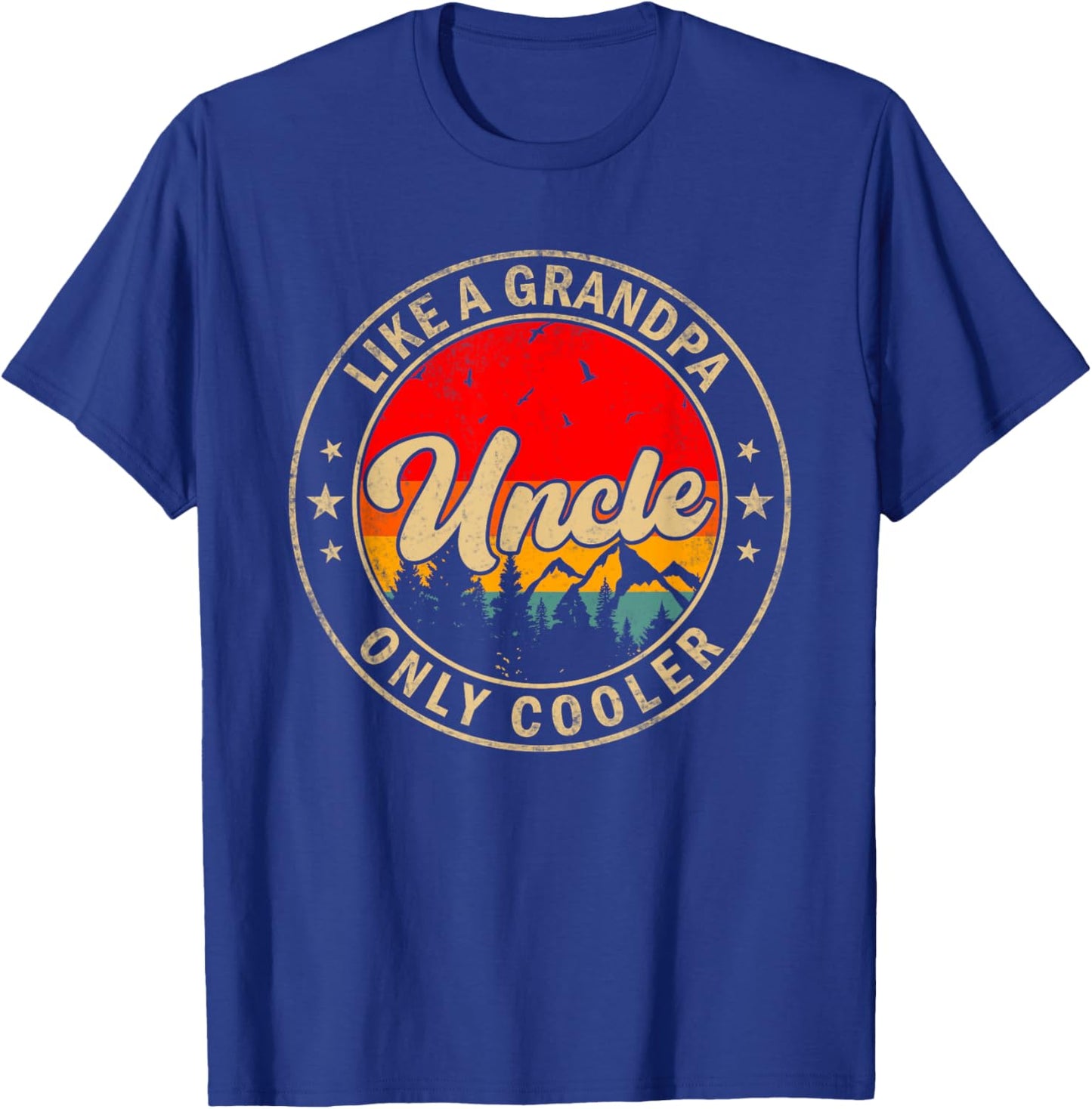 Uncle Like A Grandpa Only Cooler Funny Papa Grandpa T-Shirt - T-Shirt | Royal