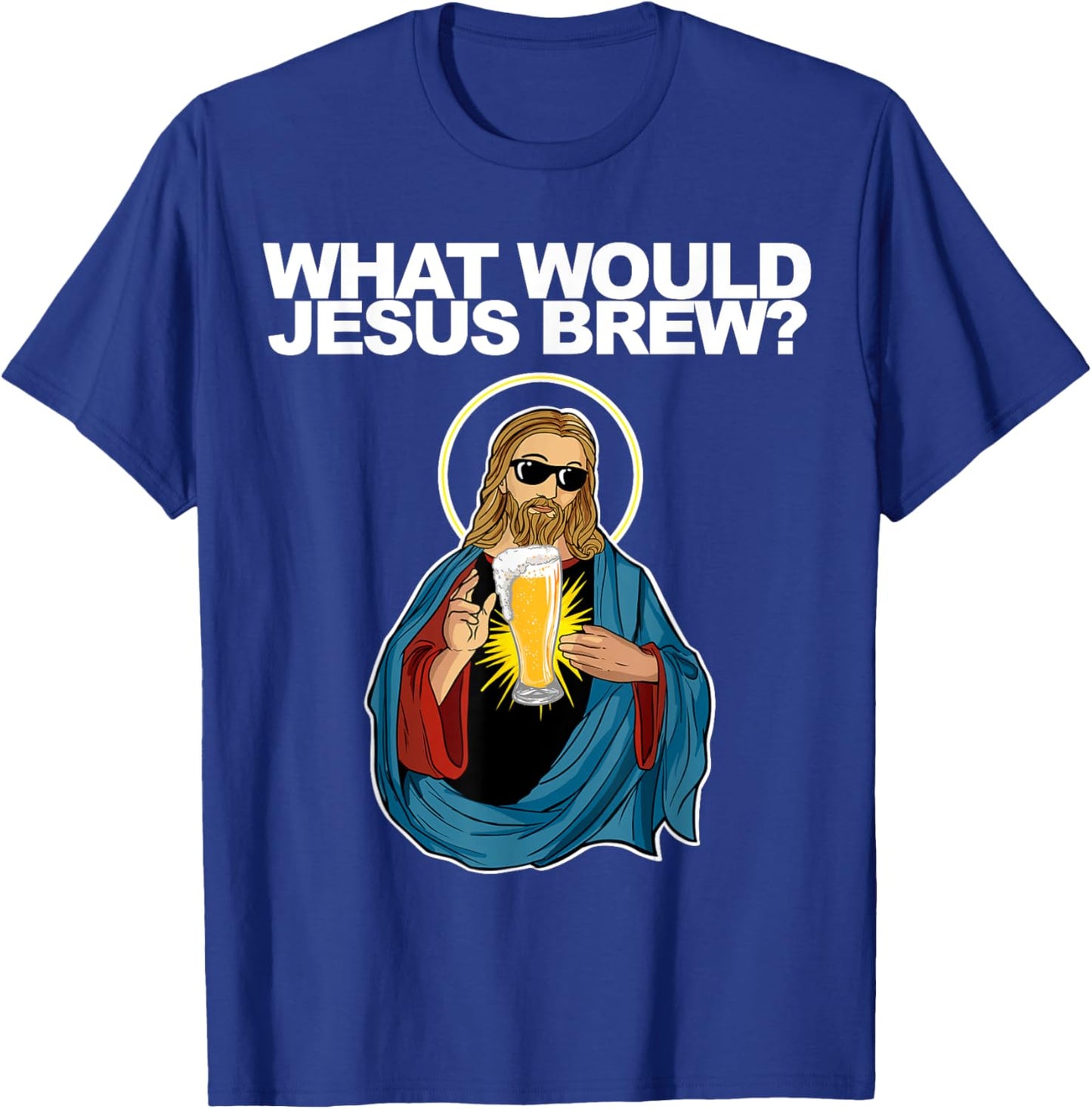 What would Jesus Brew T-Shirt - T-Shirt | Royal