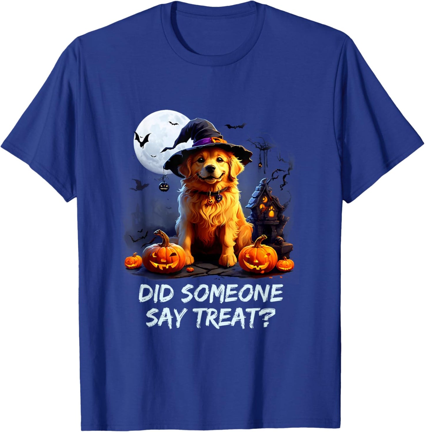 Golden Retriever Halloween Did Some one say treat T-Shirt - T-Shirt | Royal