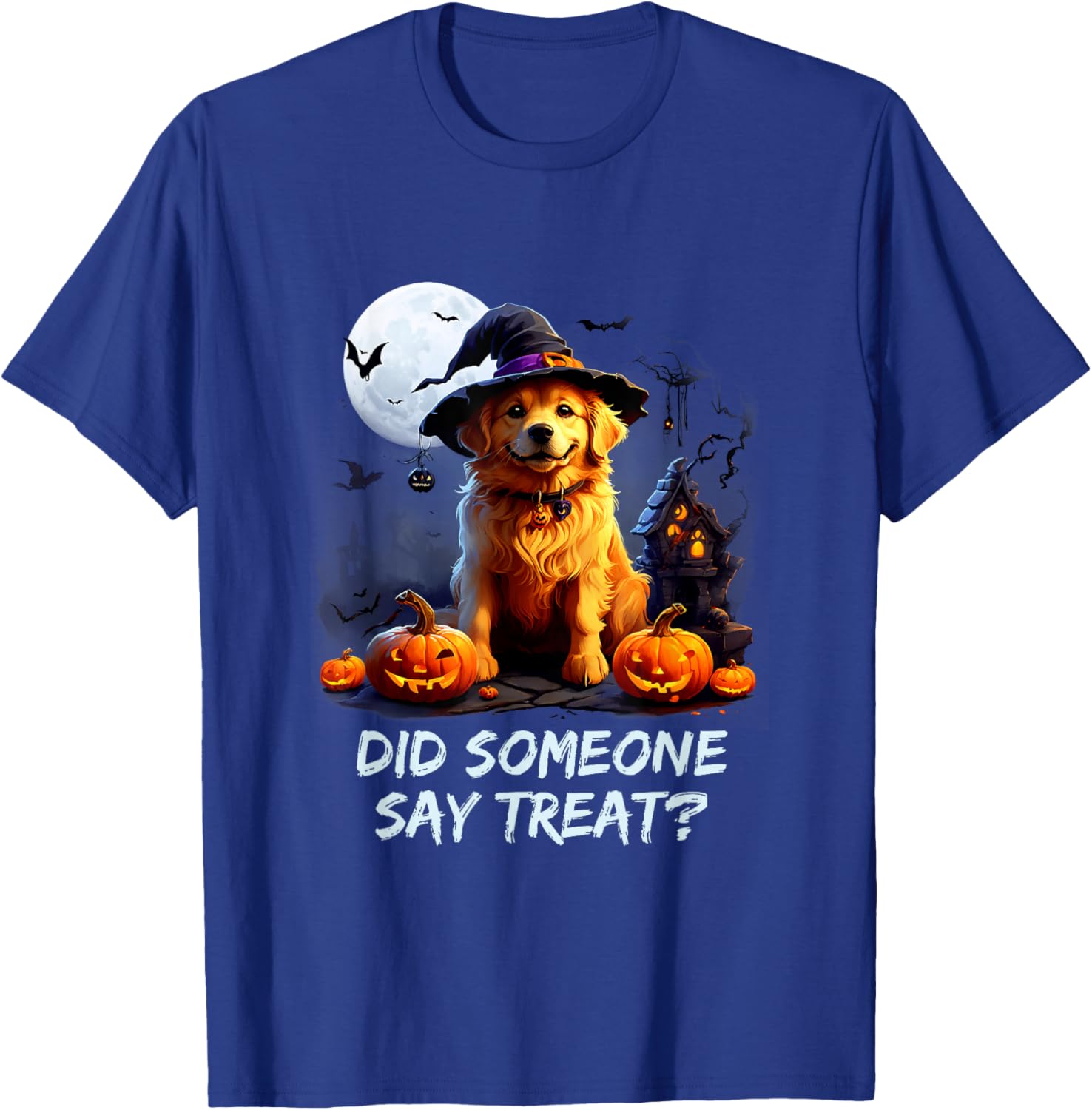 Golden Retriever Halloween Did Some one say treat T-Shirt - T-Shirt | Royal