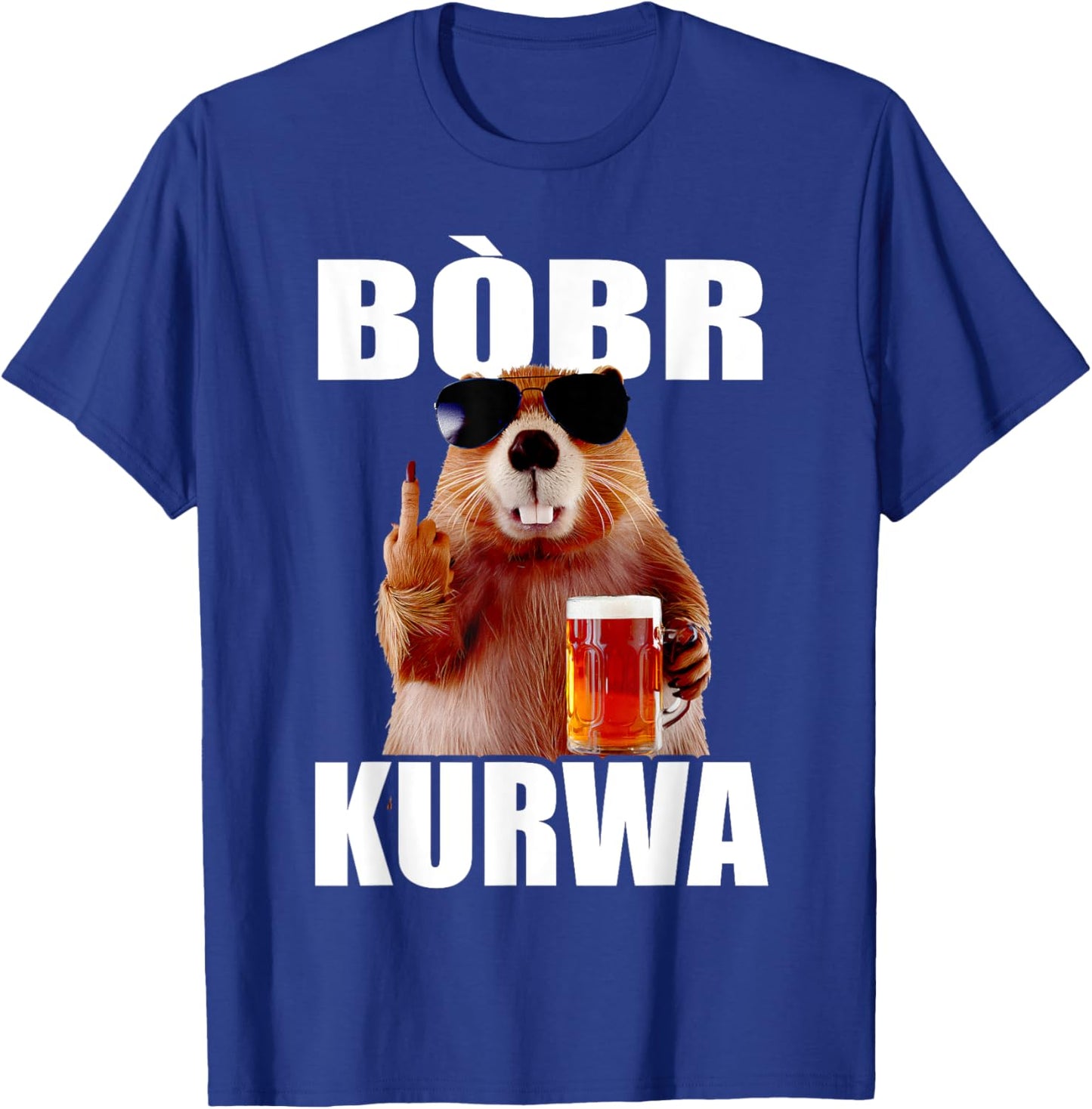 Bòbr Kurwa Bober Matching Beer Bòbr T-Shirt - T-Shirt | Royal