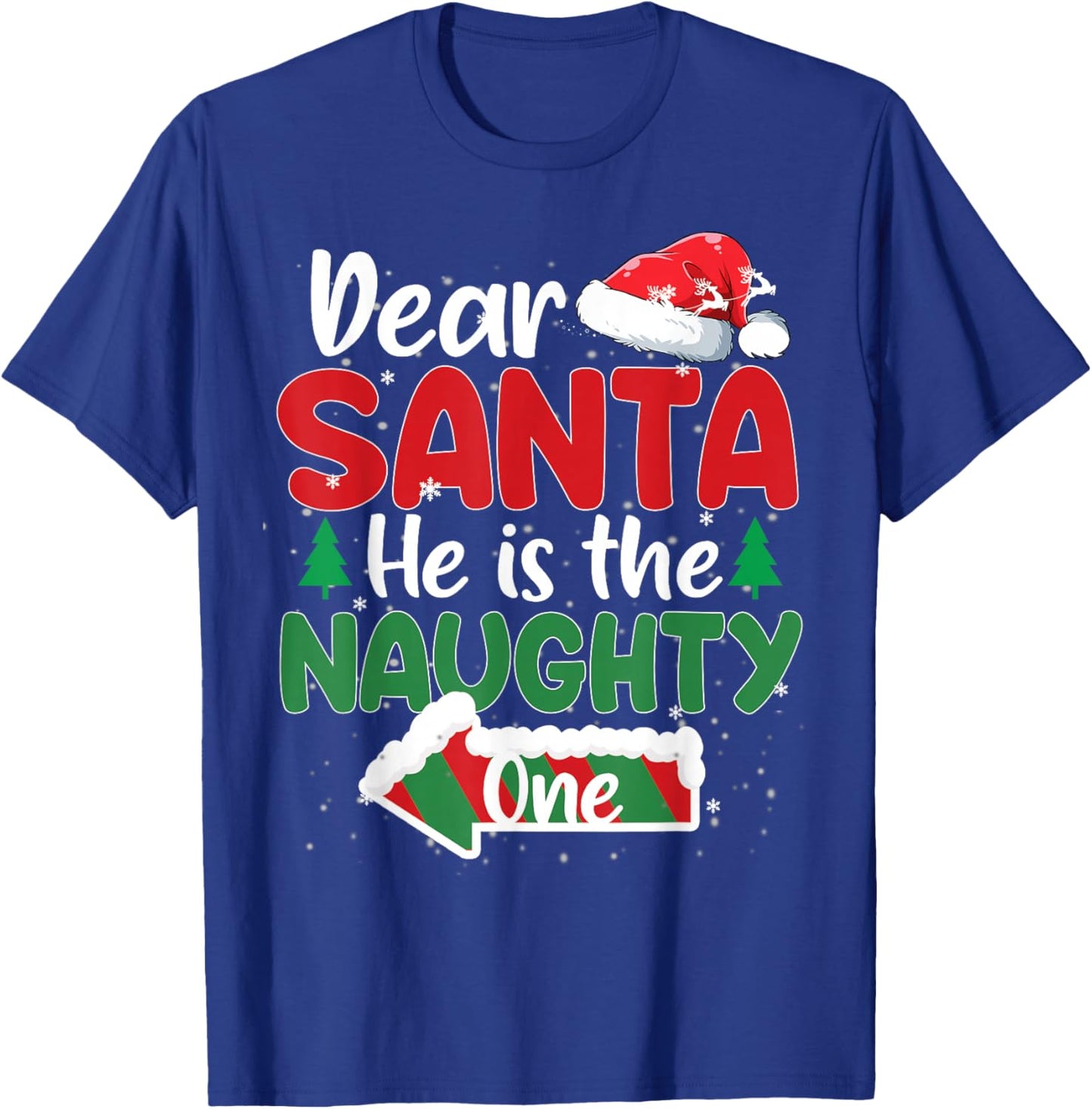 Dear Santa He Is The Naughty One Matching Couples Christmas T-Shirt - T-Shirt | Royal