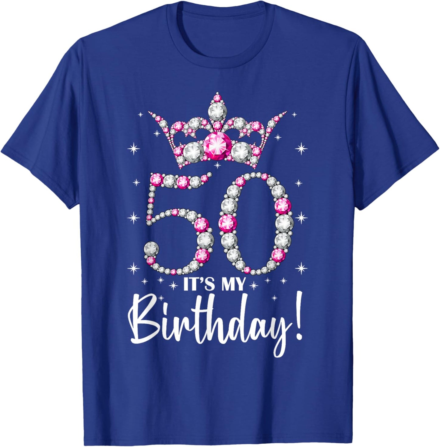 Queen Crown 50 Year Old Gifts Its My 50th Birthday T-Shirt - T-Shirt | Royal