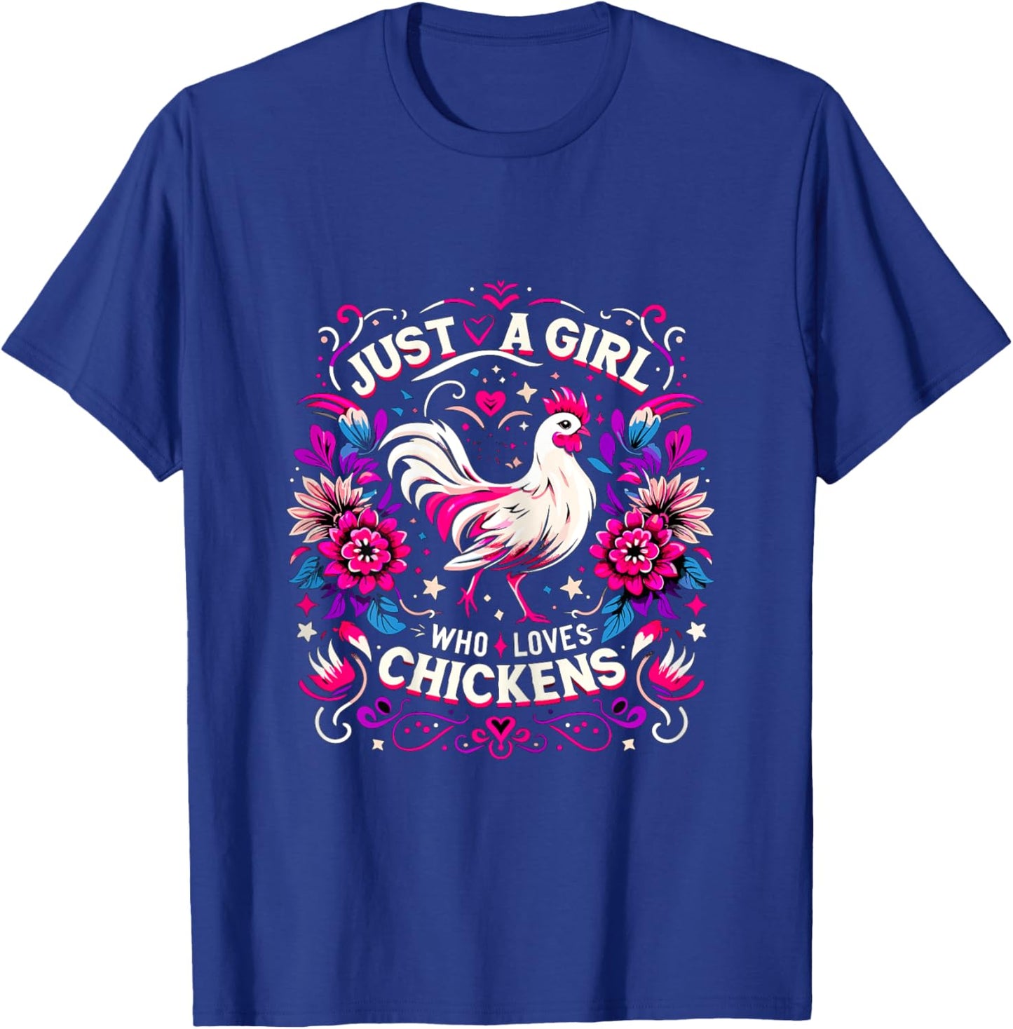 Just a Girl who loves Chickens T-Shirt - T-Shirt | Royal