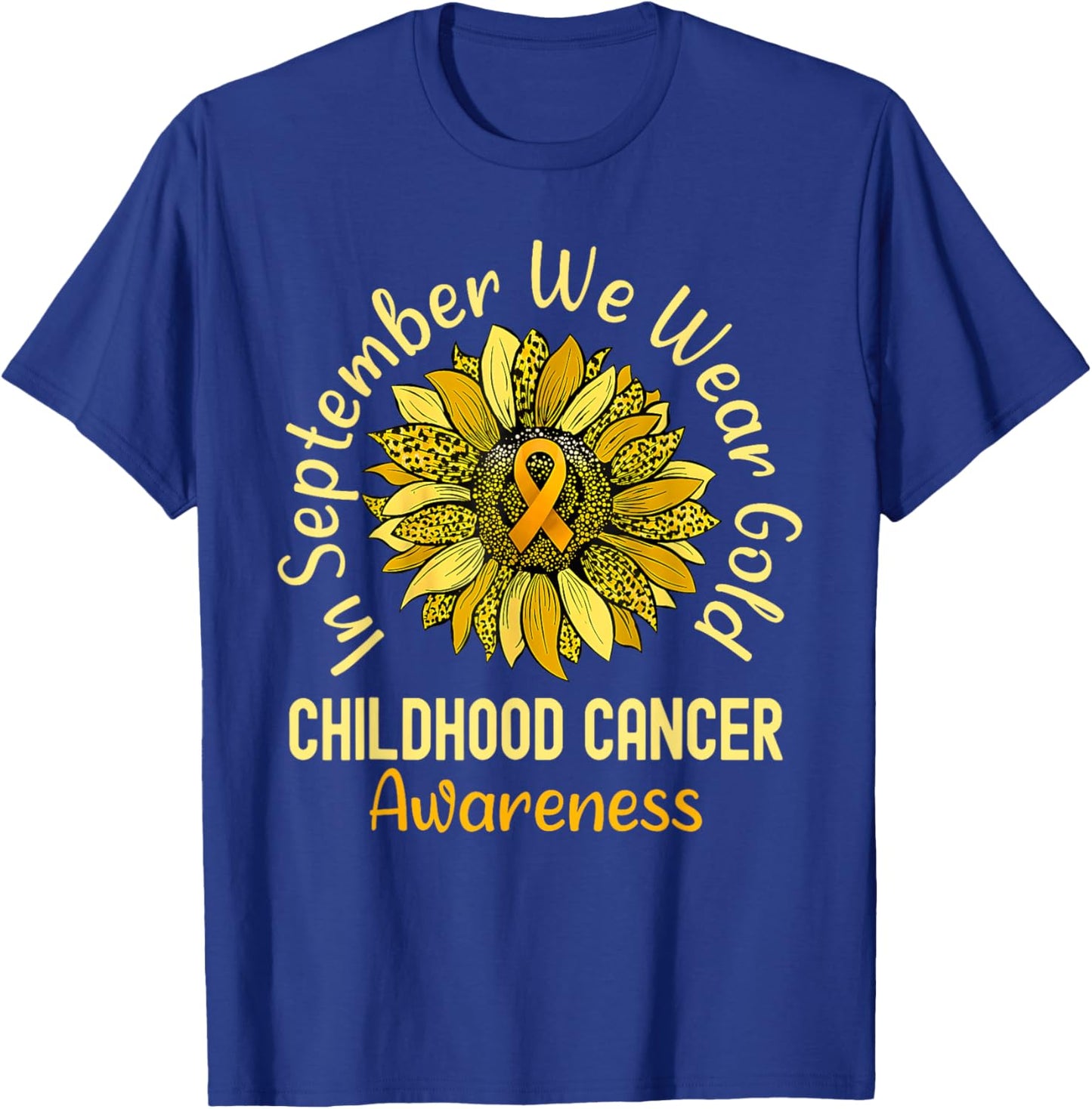 September We Wear Gold Childhood Cancer Awareness Sunflower T-Shirt - T-Shirt | Royal