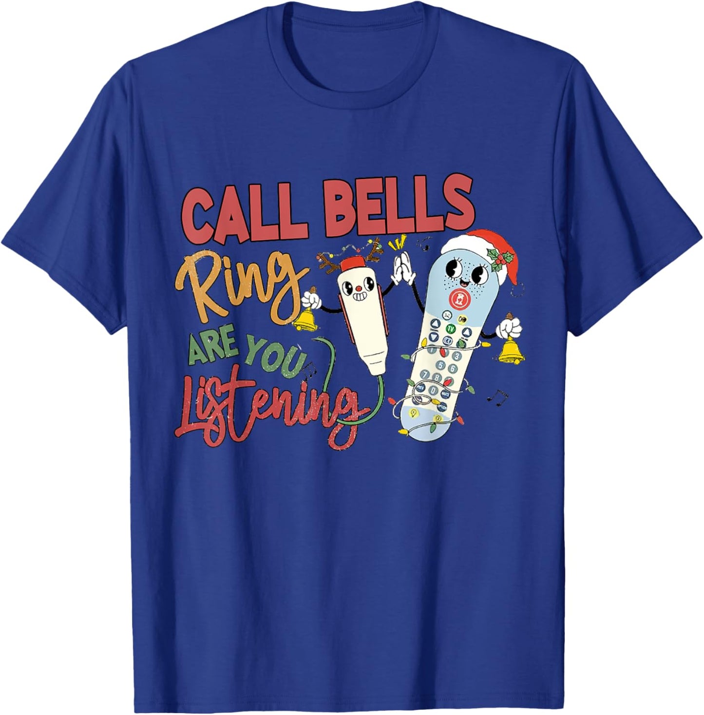 Funny Christmas Call Bells Ring Emergency Nurse Outfit T-Shirt - T-Shirt | Royal