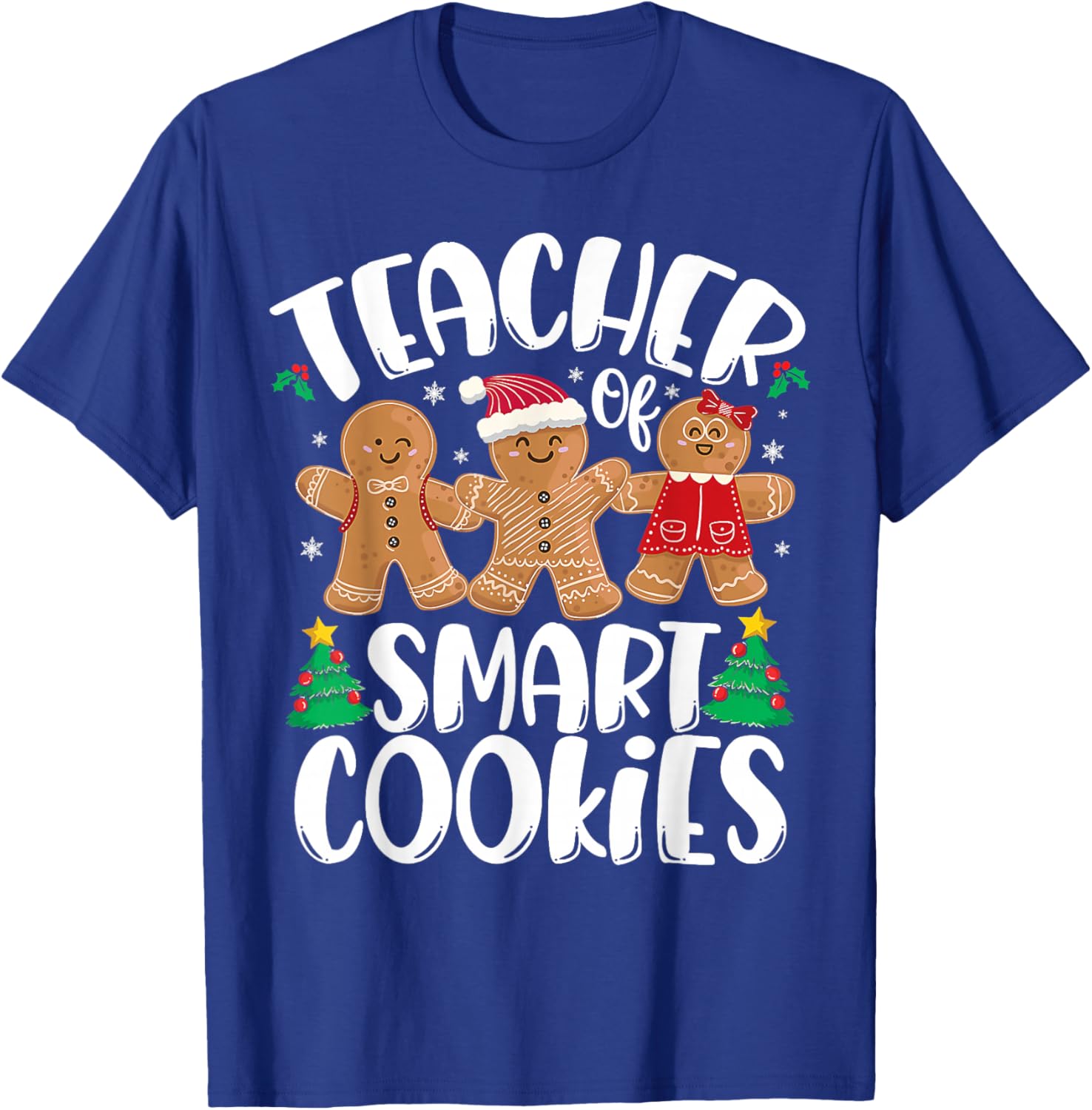Christmas Teacher Holiday Teacher Of Smart Cookies Teachers T-Shirt - T-Shirt | Royal
