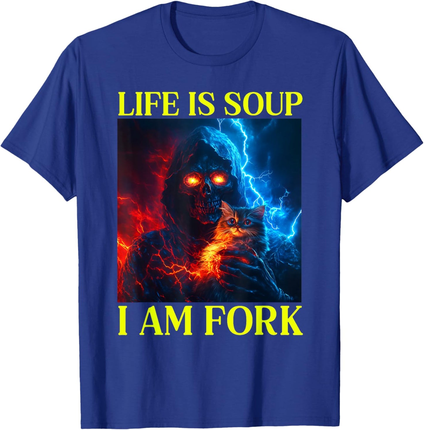 Life Is Soup I Am Fork Oddly Specific Dank Meme T-Shirt - T-Shirt | Royal