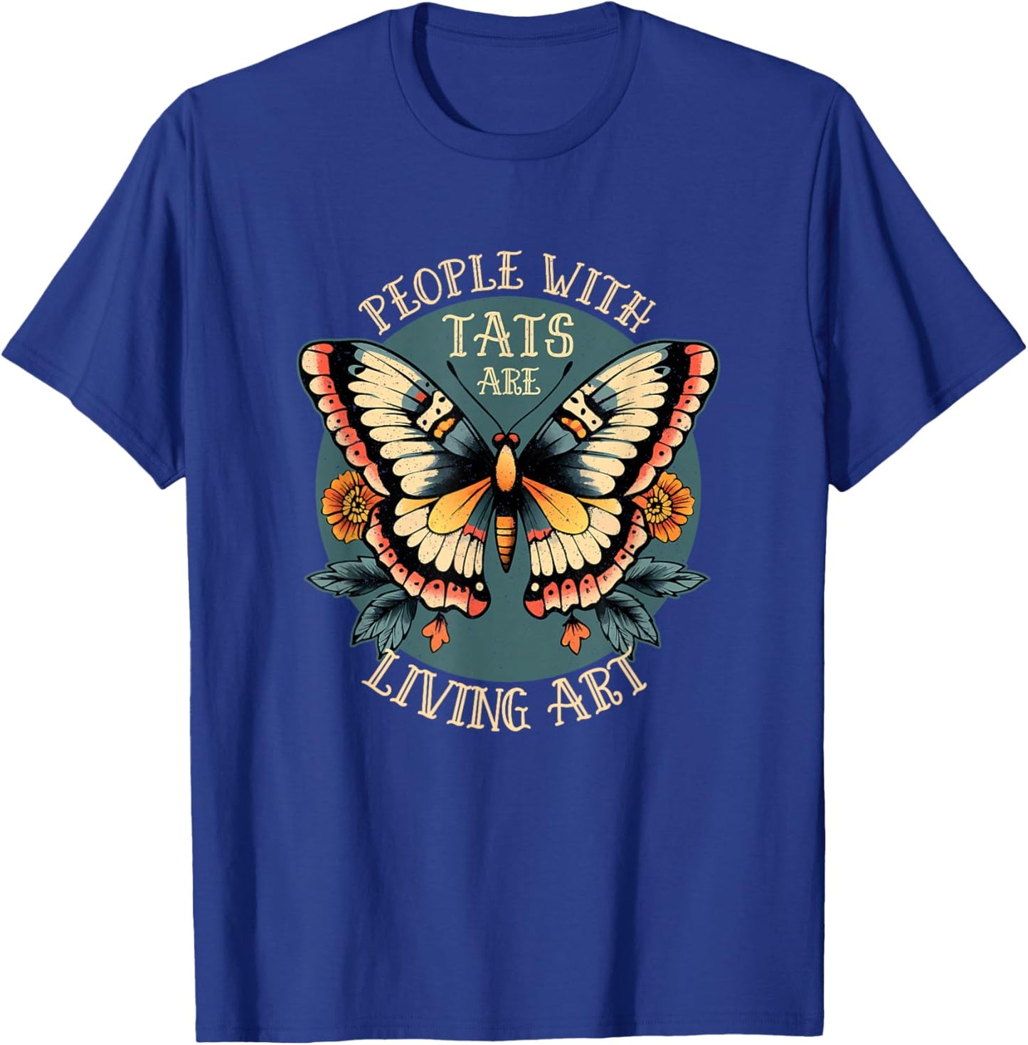People with Tattoos are Art – Celebrate Body Art Culture T-Shirt - T-Shirt | Royal