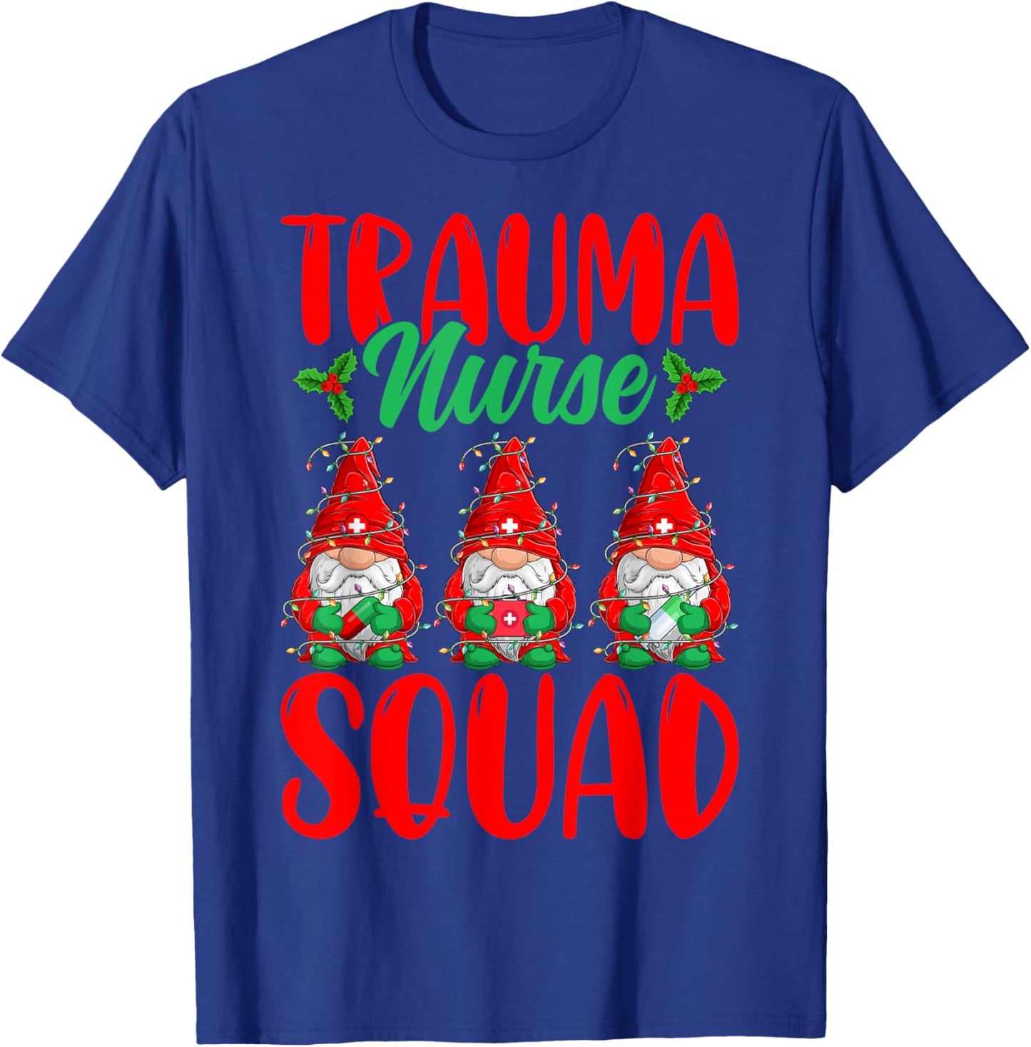Trauma Nurse Squad - Funny Gnomes Trauma Nursing Christmas T-Shirt - T-Shirt | Royal