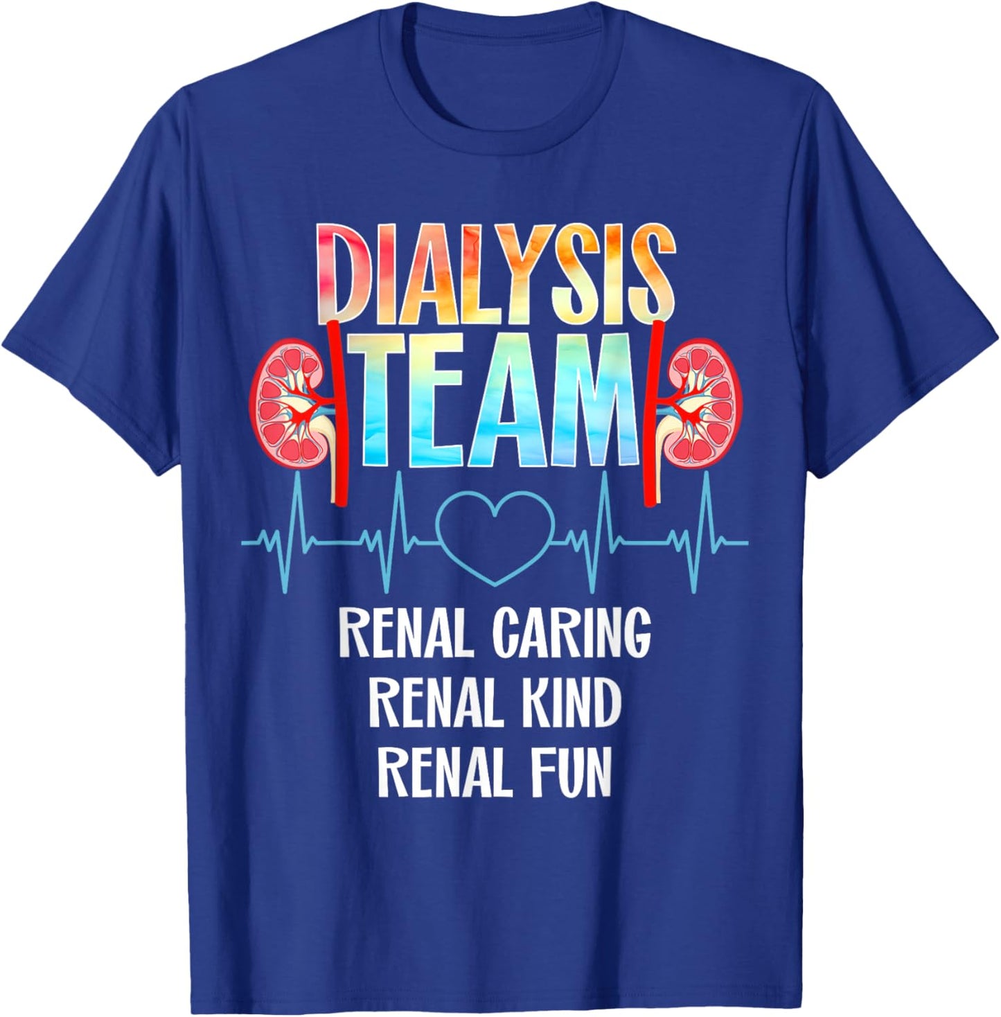 Dialysis Nurse Appreciation Kidney Team Crew Dialysis Technician Tech Nephrology Nurse -Adults Black Modern T-Shirt - T-Shirt | Royal