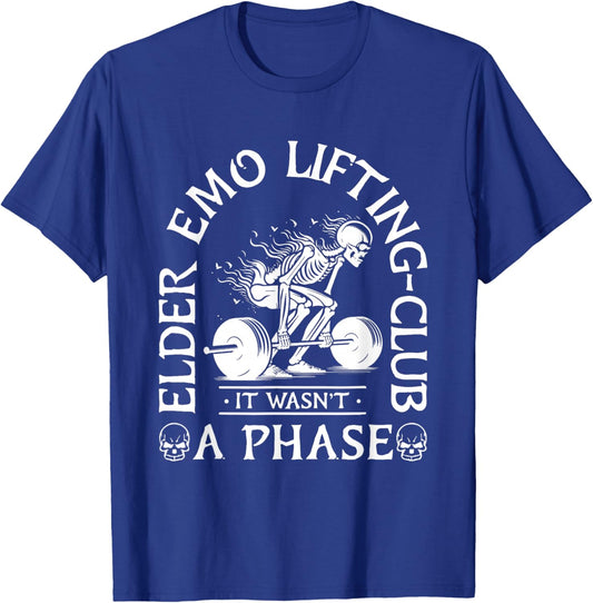 Elder Emo Lifting Club It Wasn't A Phase Skeleton T-Shirt - T-Shirt | Royal
