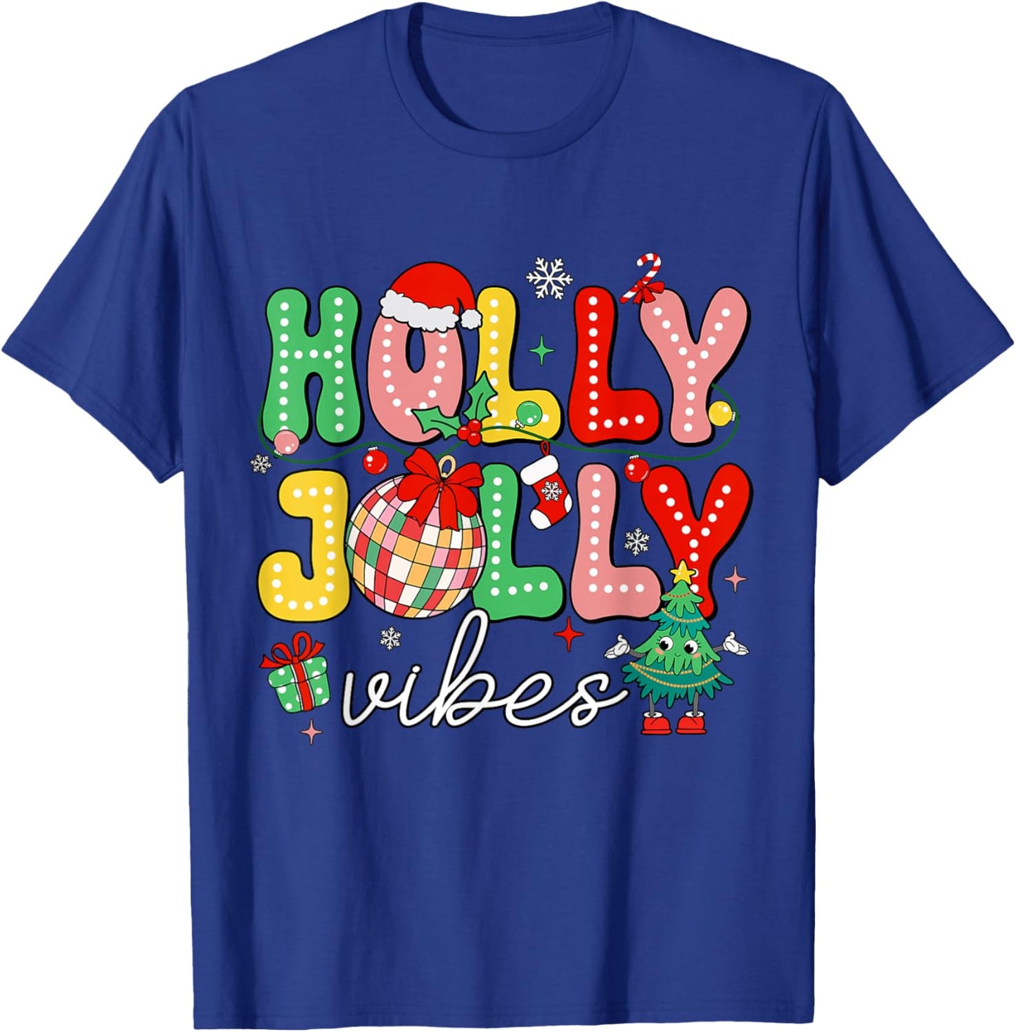 Funny Holly Xmas Jolly Christmas Vibes Merry Xmas Men Women T-Shirt - T-Shirt | Royal