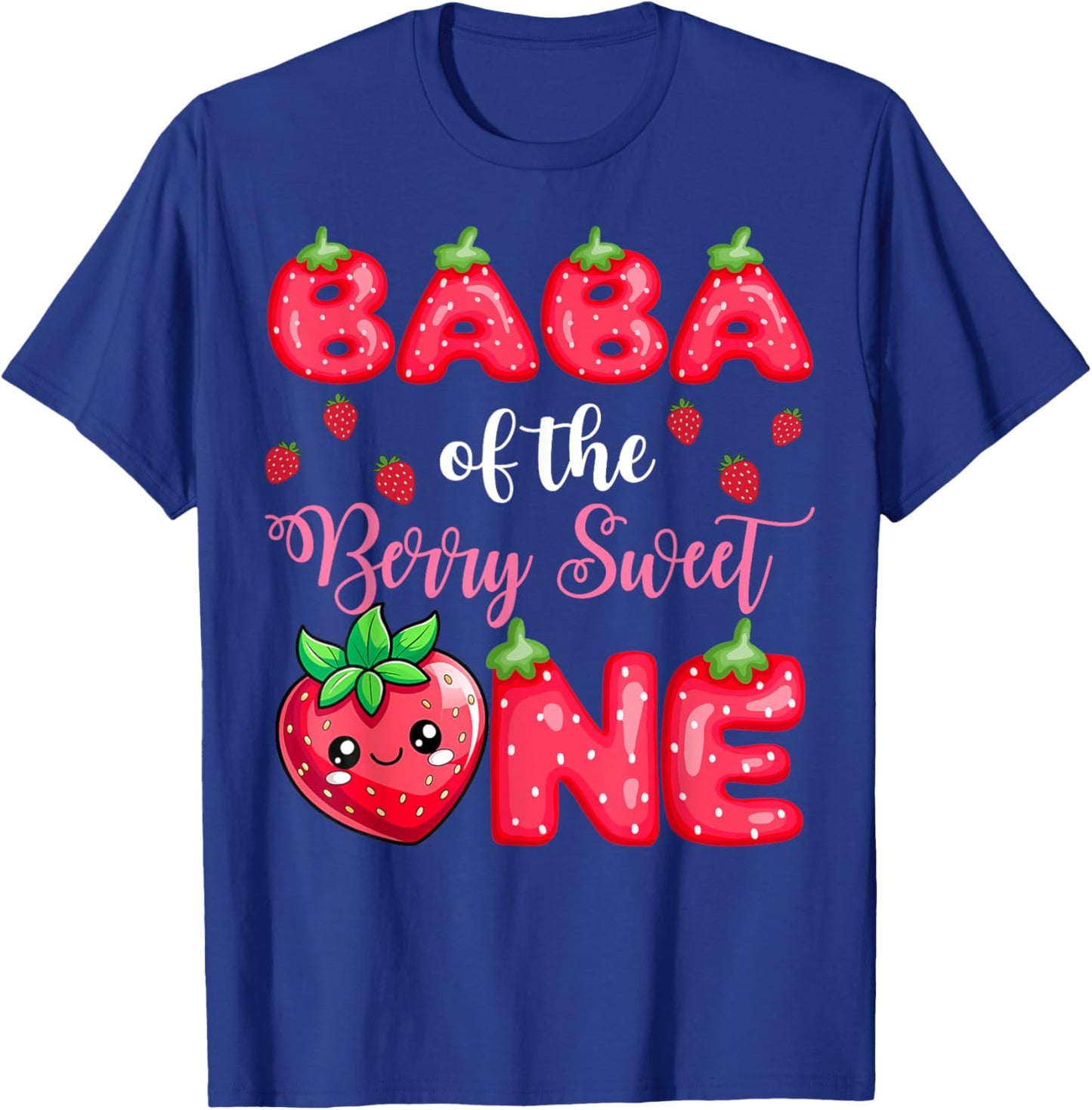 Baba Of The Berry Sweet One 1St Birthday Strawberry T-Shirt - T-Shirt | Royal