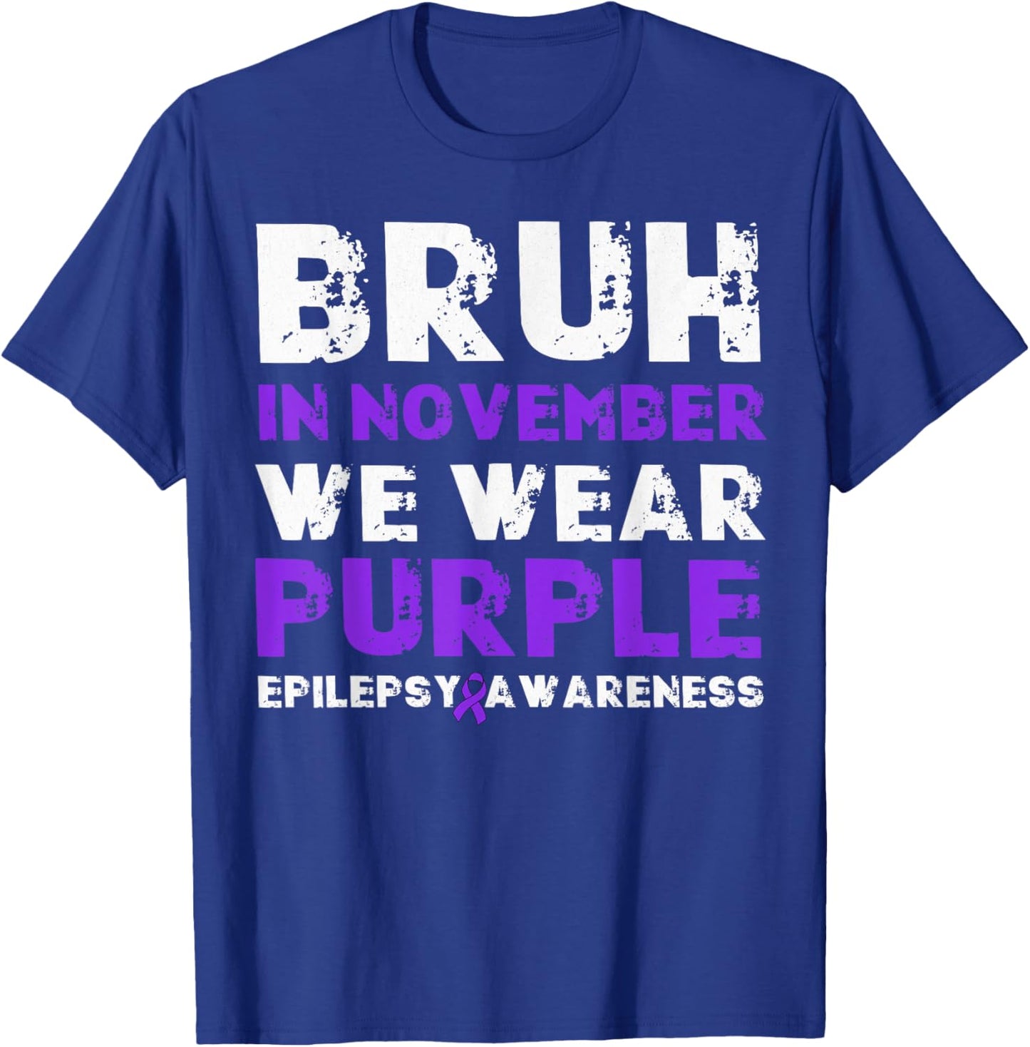 Bruh In November We Wear Purple Epilepsy Awareness Boys Kids T-Shirt - T-Shirt | Royal