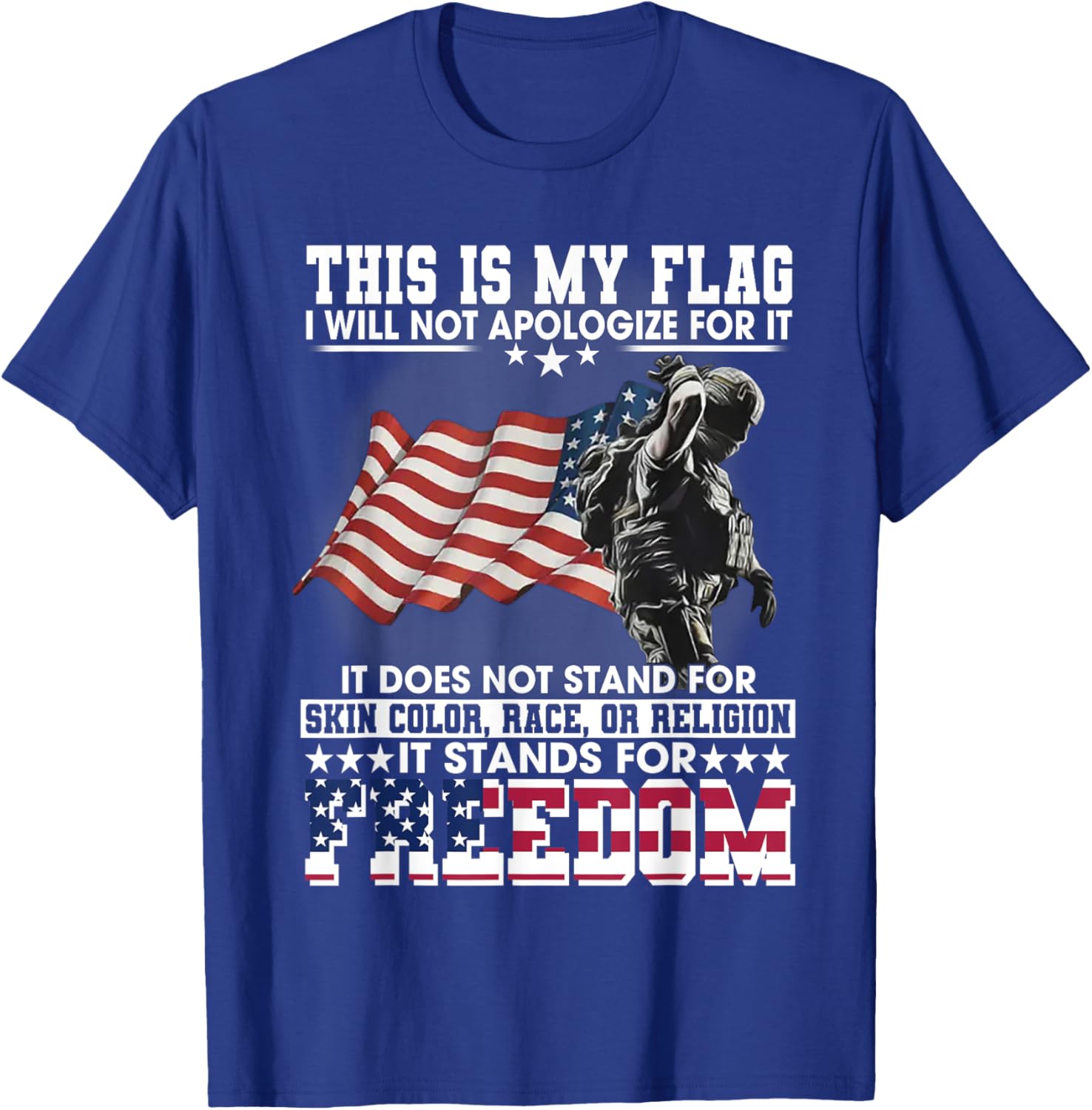 This Is My Flag I Will Not Apologize For It It Does Not T-Shirt - T-Shirt | Royal