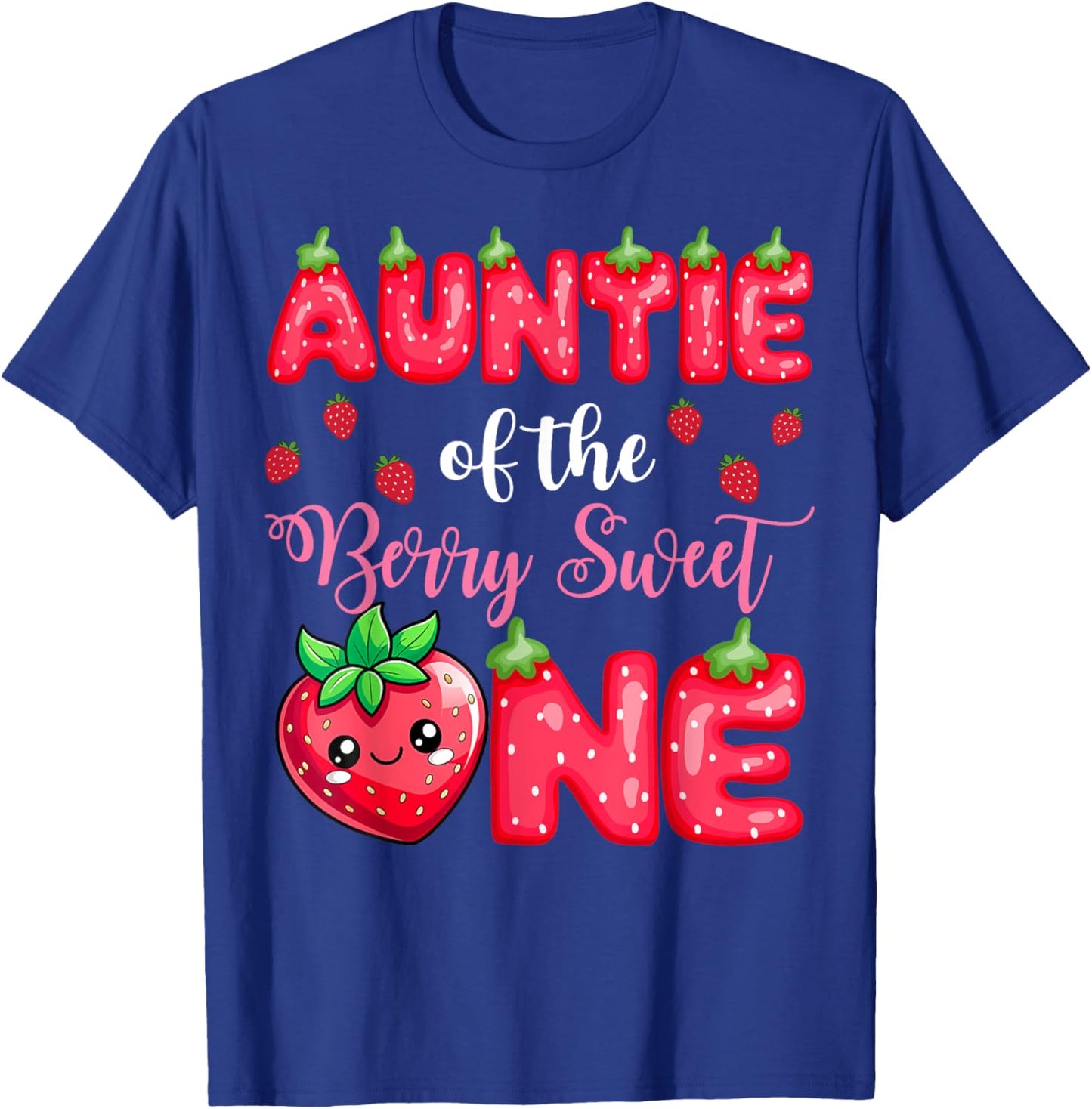Auntie Of The Berry Sweet One 1St Birthday Strawberry T-Shirt - T-Shirt | Royal