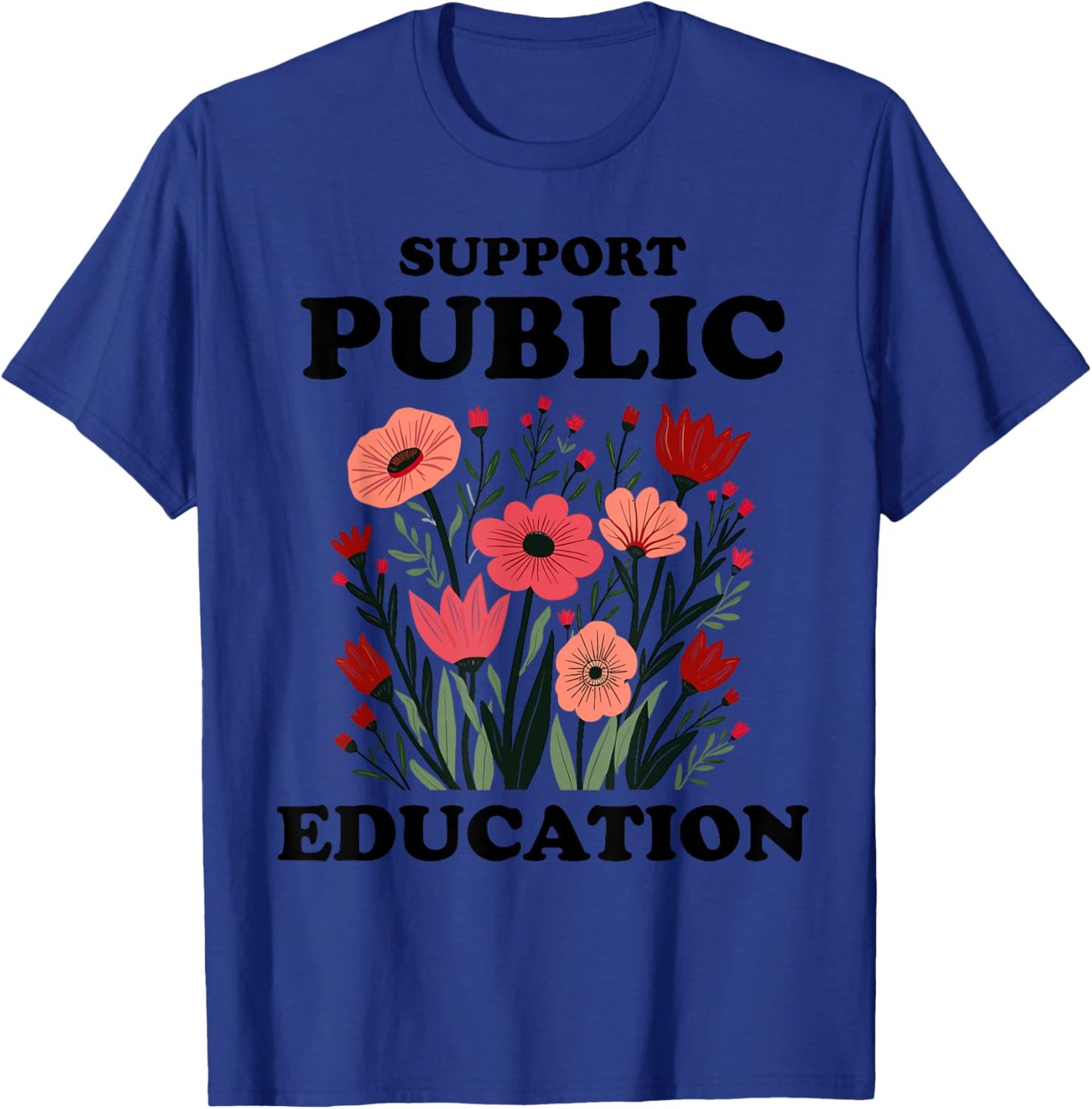 Support Public Education Red For Ed Pro Education T-Shirt - T-Shirt | Royal