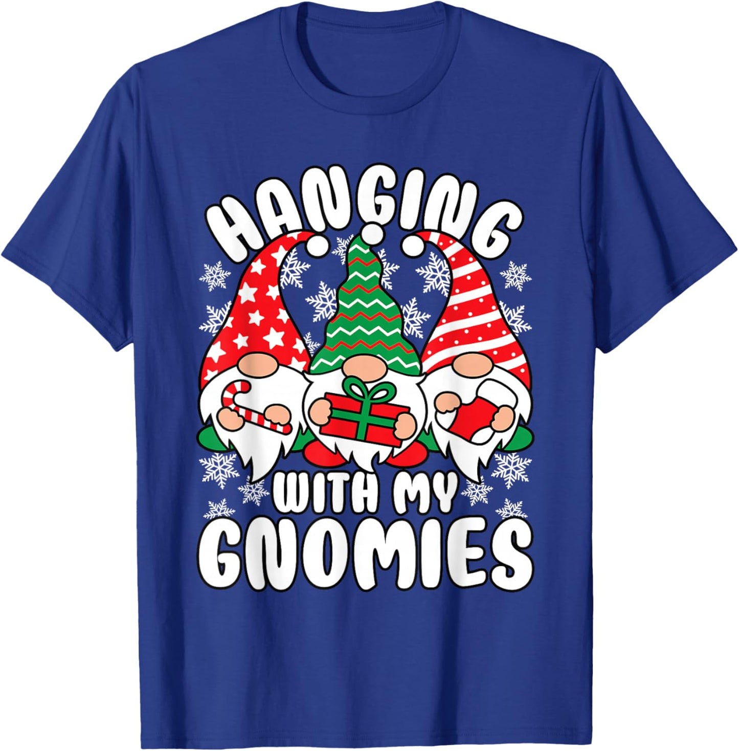 Hanging With My Gnomies Funny Christmas Xmas Gnome T-Shirt - T-Shirt | Royal