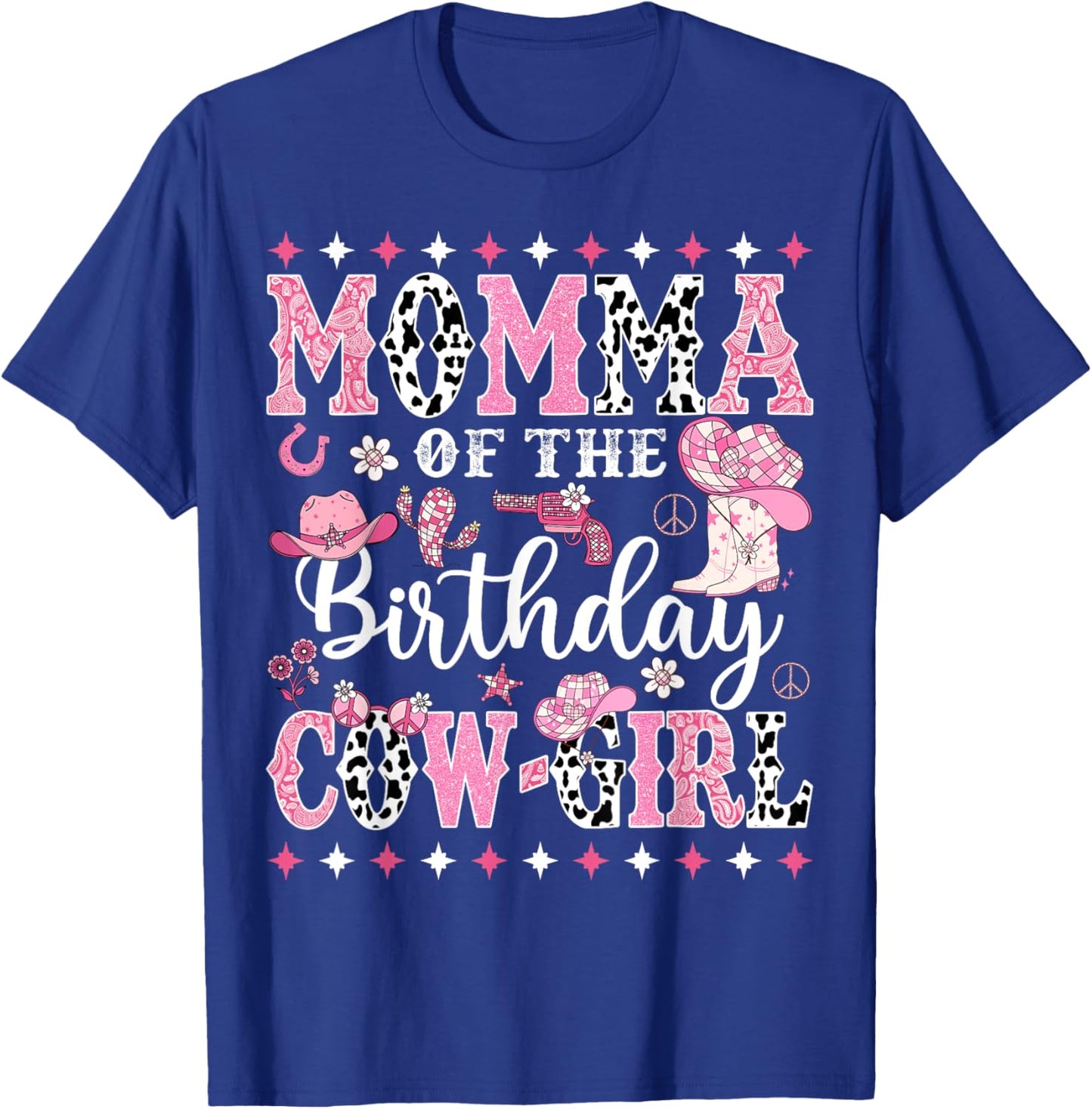 Momma Of The Birthday CowGirl Rodeo CowGirl Birthday T-Shirt - T-Shirt | Royal